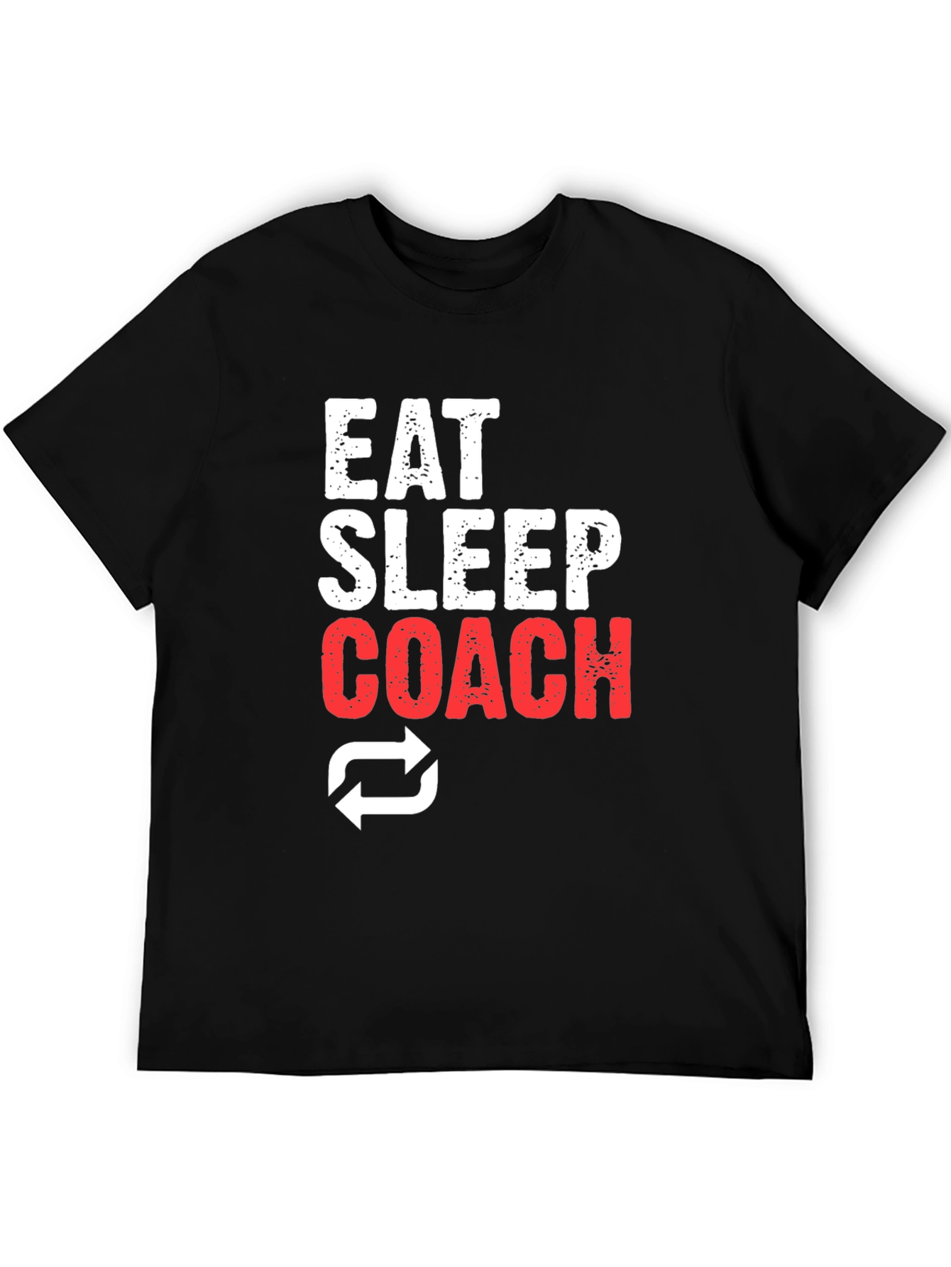 Eat Sleep Coach T-Shirt - Athletic Motivation