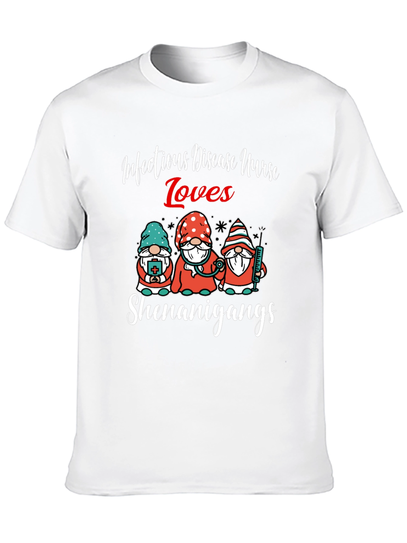 Infectious Disease Nurse Loves Shenanigans T-Shirt