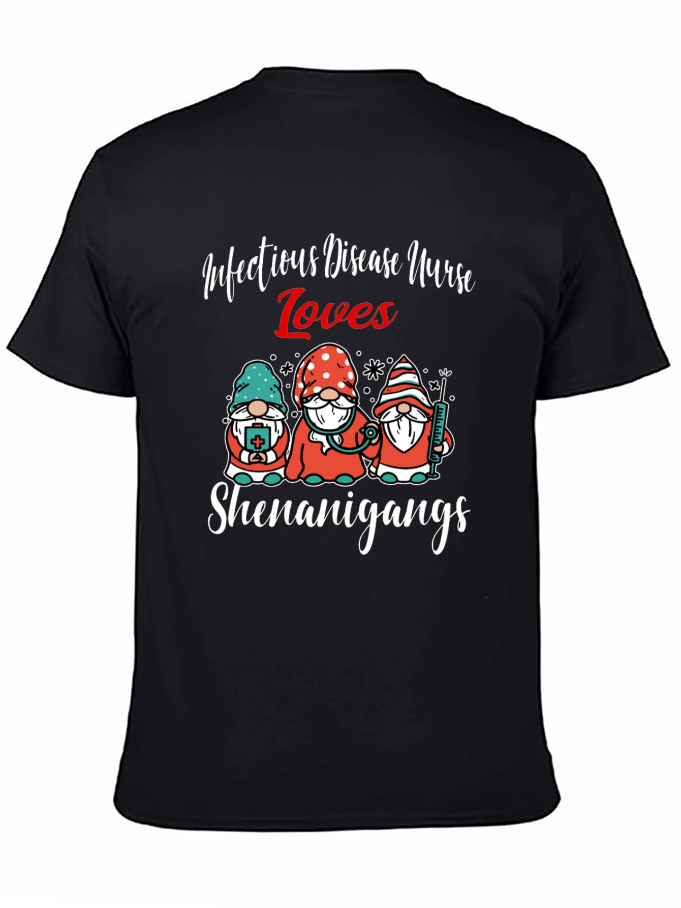 Infectious Disease Nurse Loves Shenanigans T-Shirt