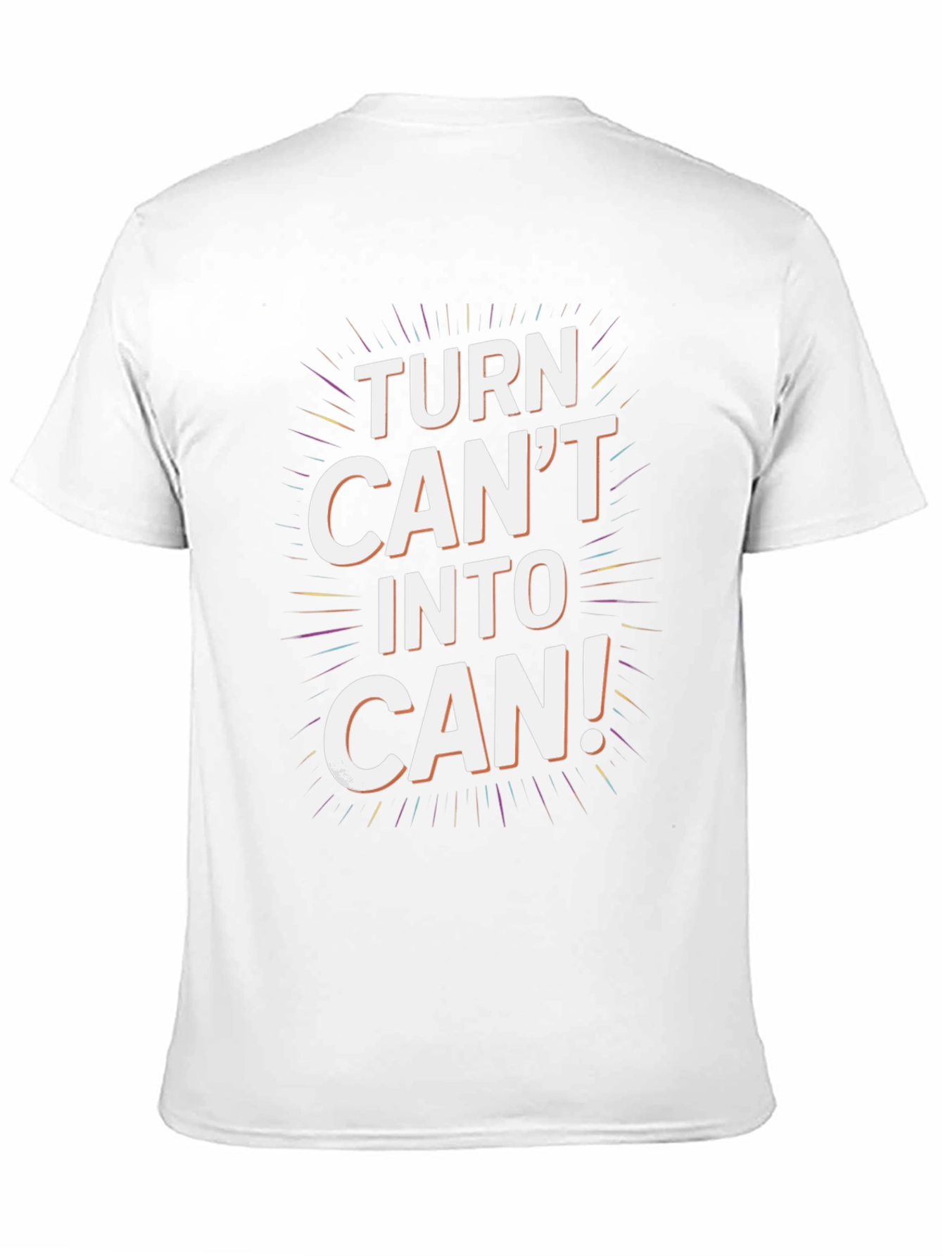 Turn Cant Into Can! Graphic Tee