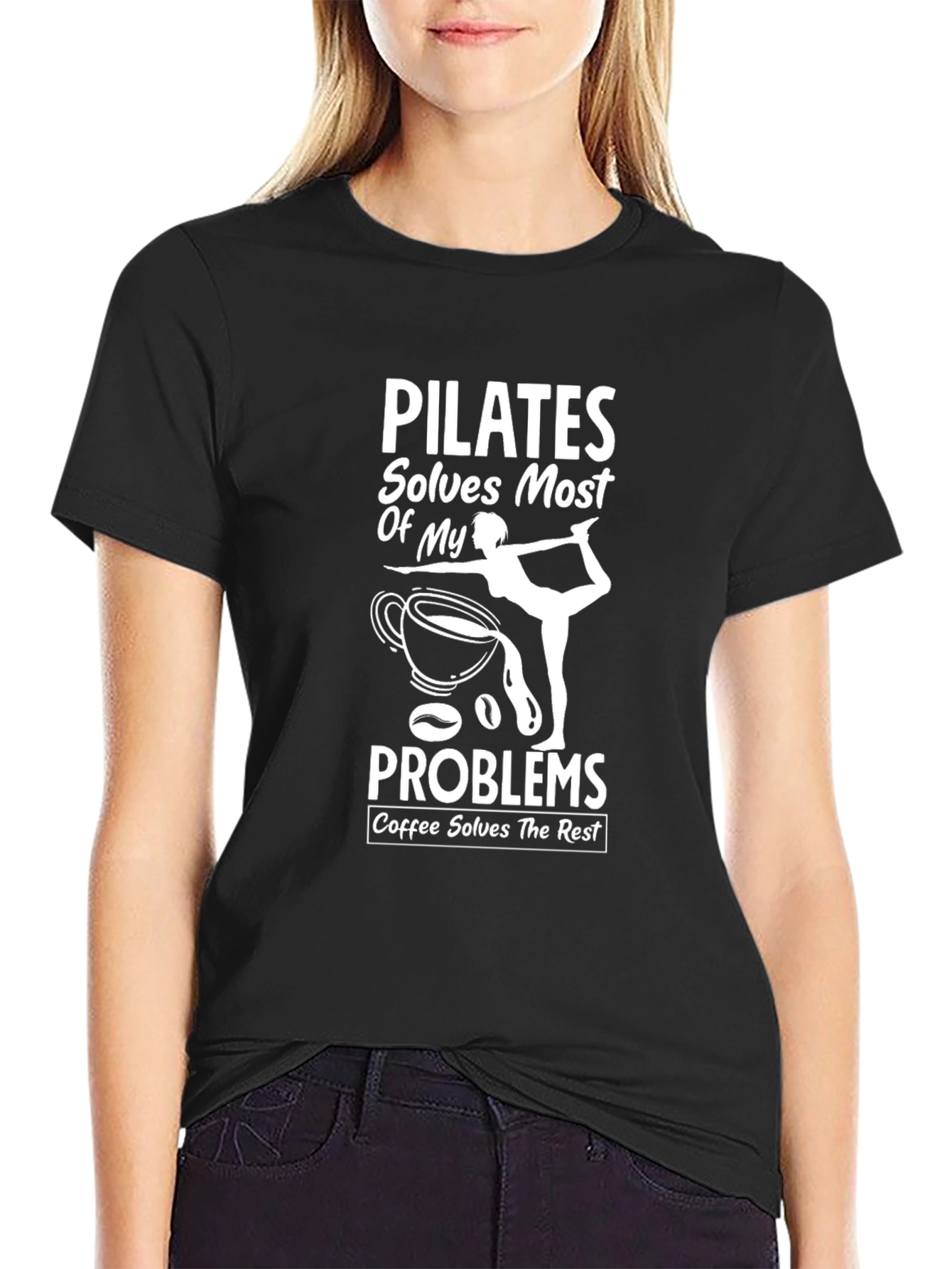 Pilates Solves Most Problems T-Shirt - Coffee Lover Tee