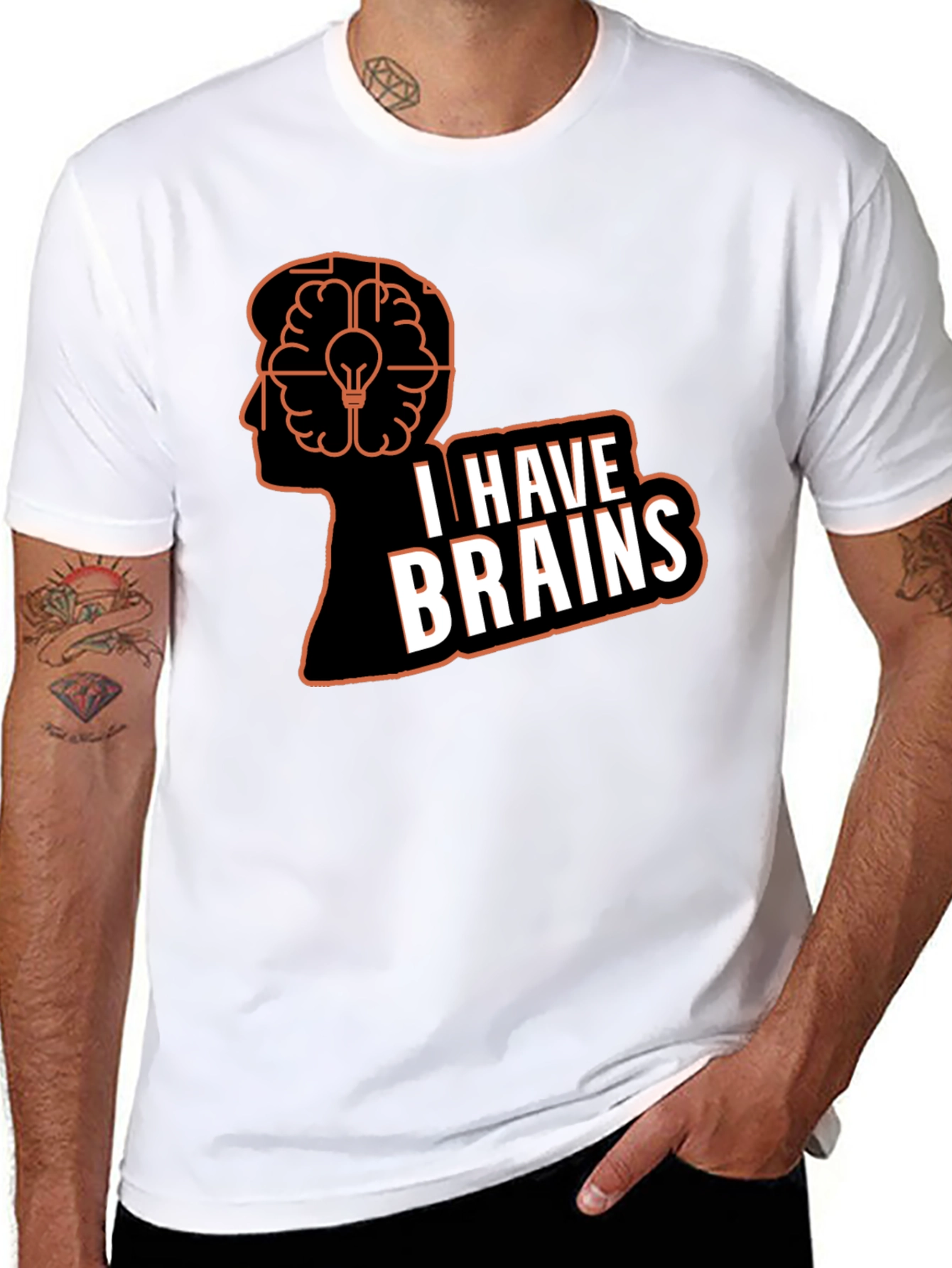 I Have Brains T-Shirt - Smart Humor Tee