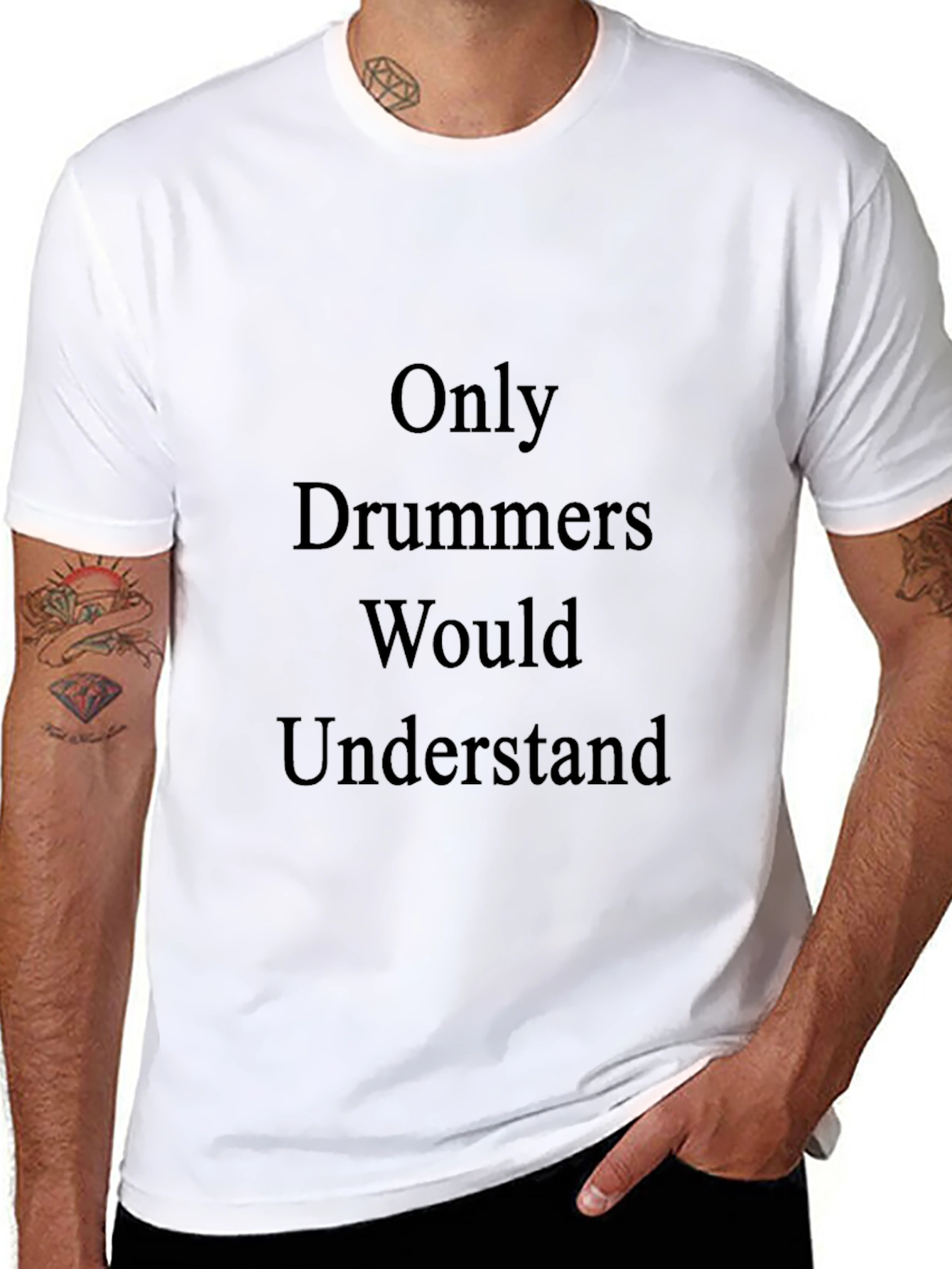 Only Drummers Would Understand T-Shirt