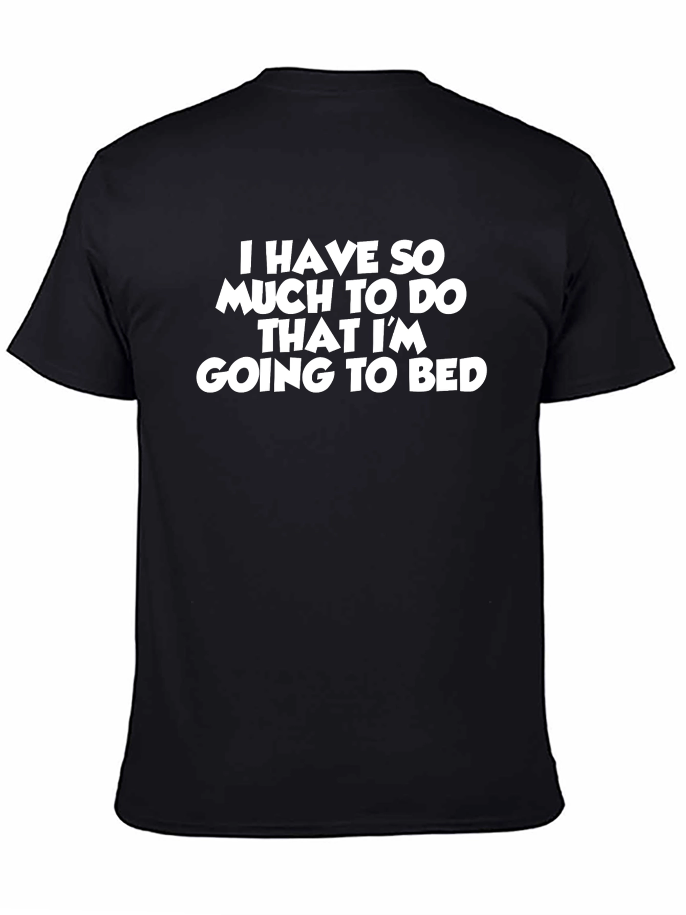 Funny Slogan Graphic T-Shirt