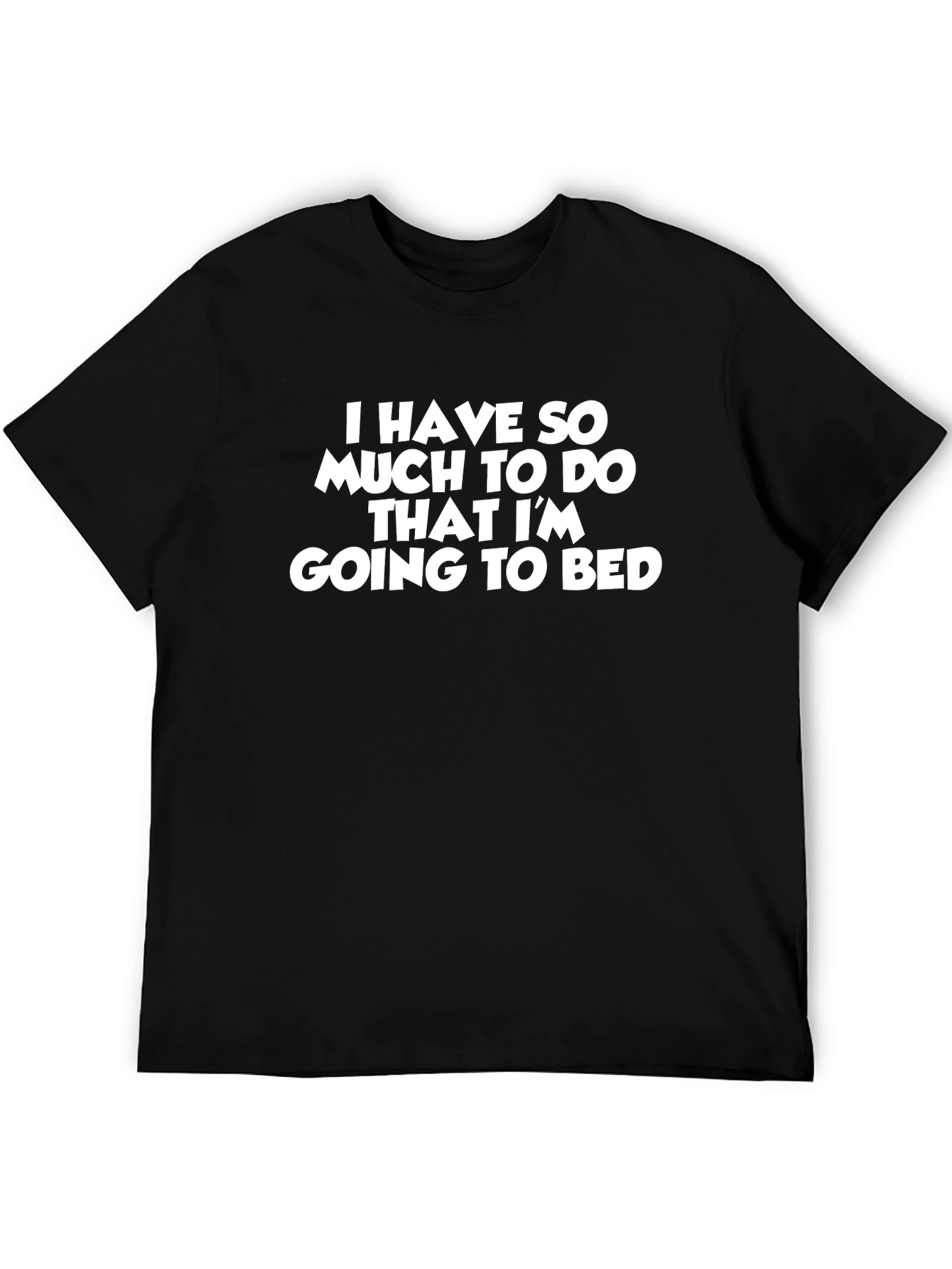 Funny Slogan Graphic T-Shirt