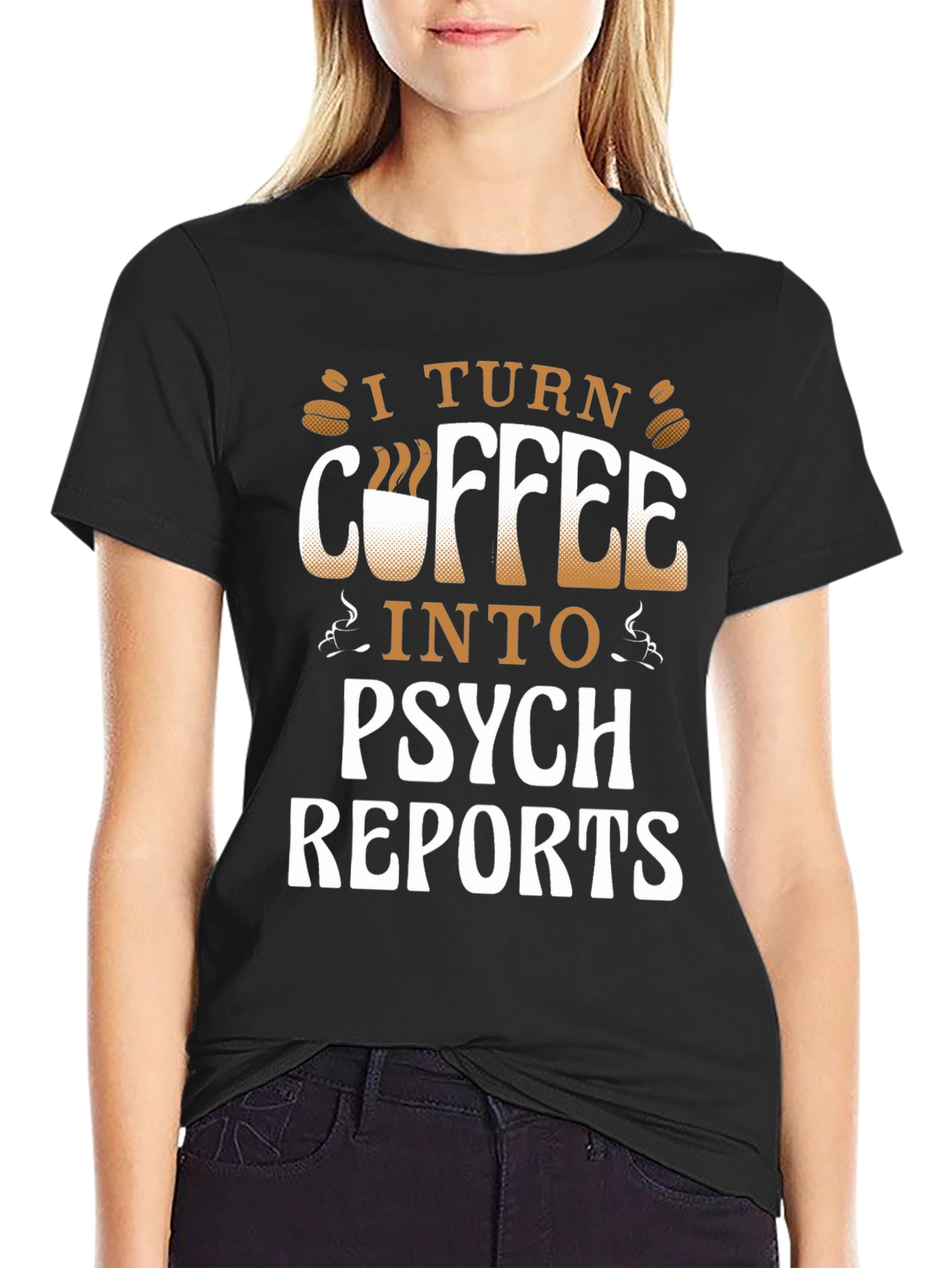 Coffee to Psych Reports Graphic Tee