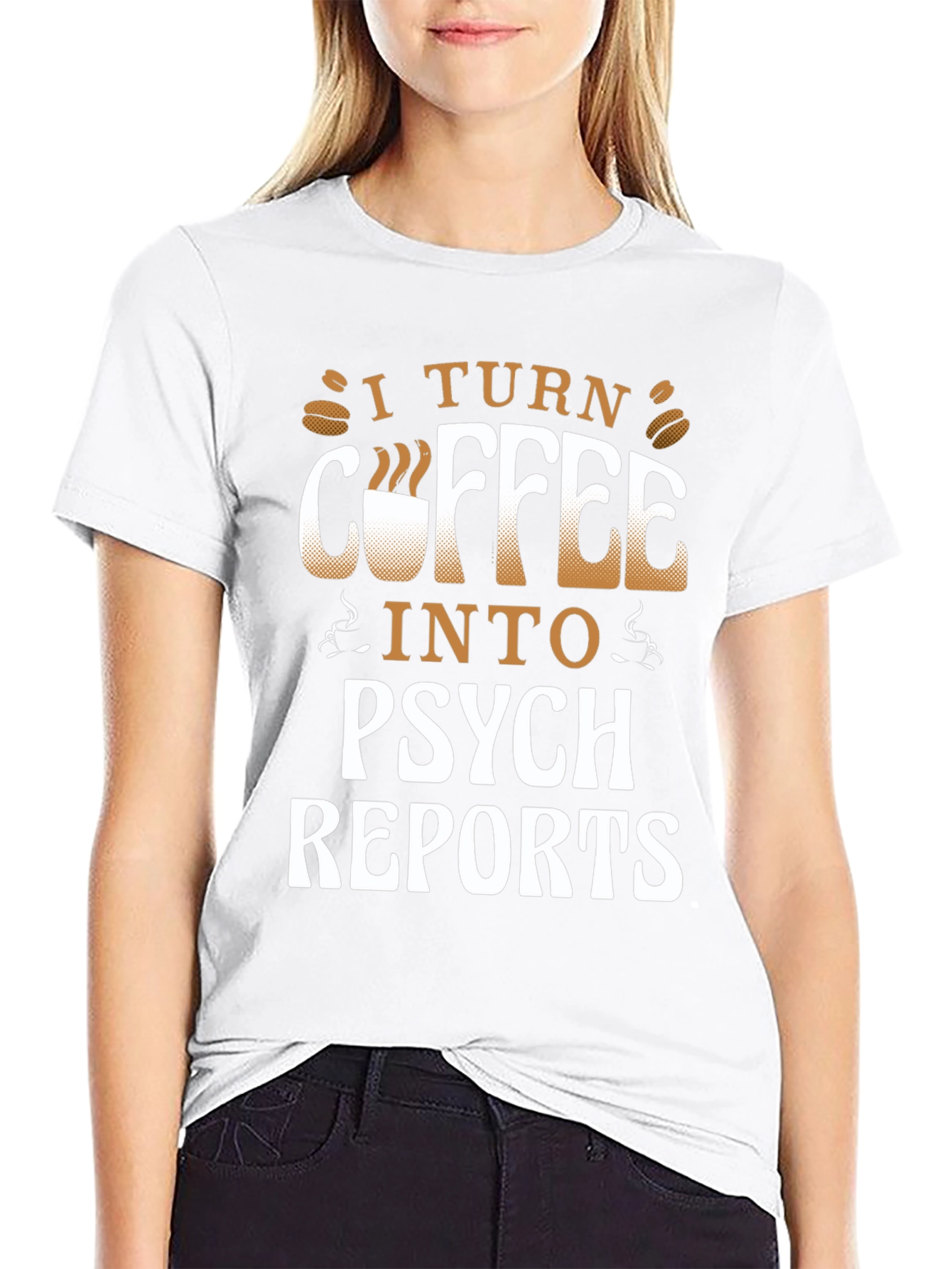 Coffee to Psych Reports Graphic Tee