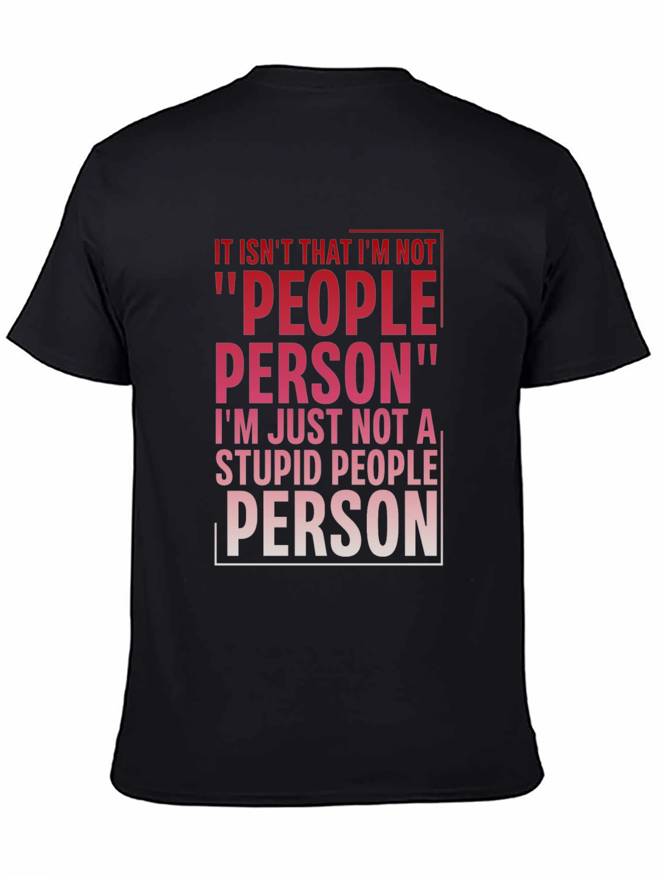 Funny Sarcastic People Person Graphic T-Shirt