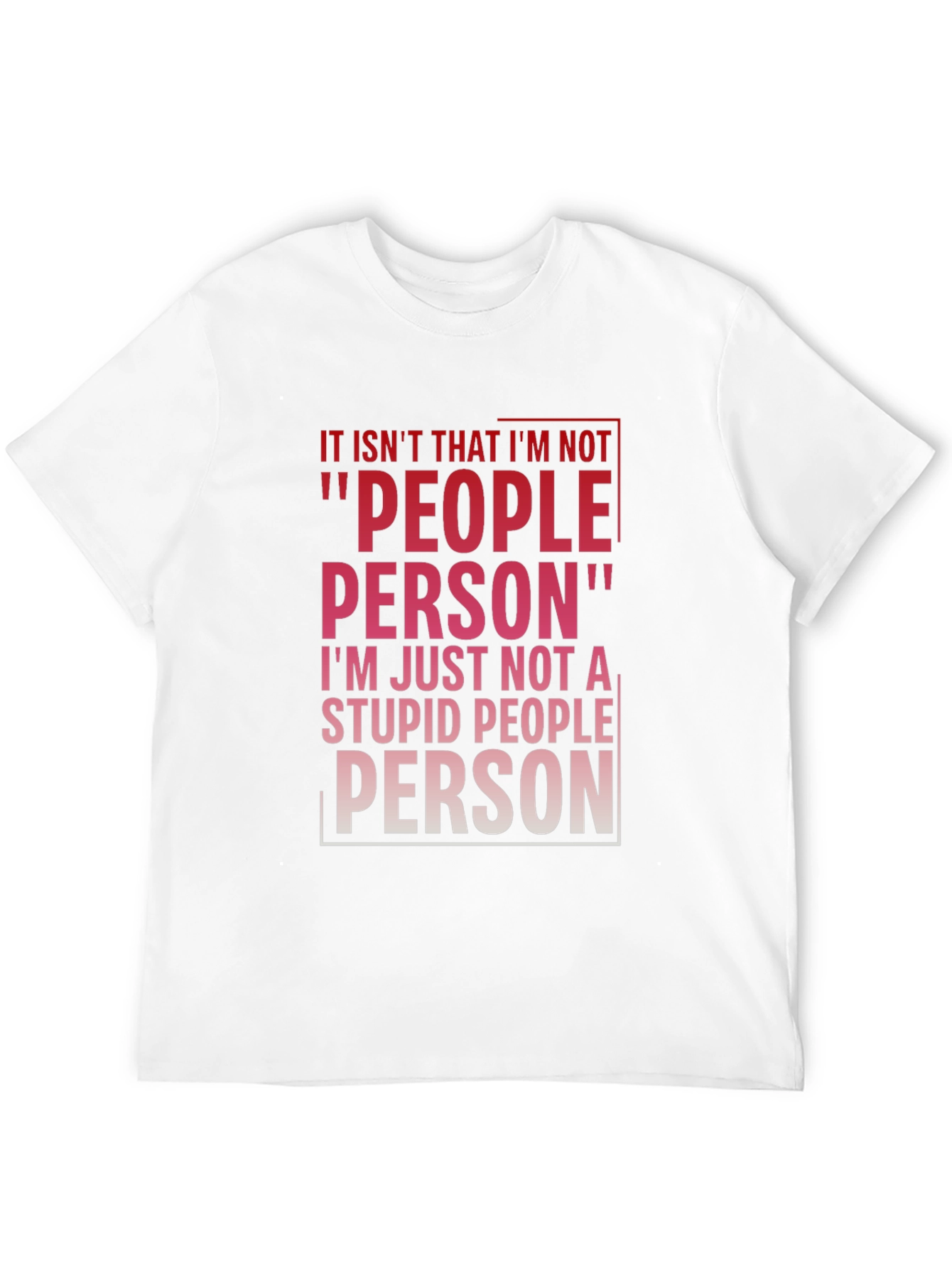 Funny Sarcastic People Person Graphic T-Shirt