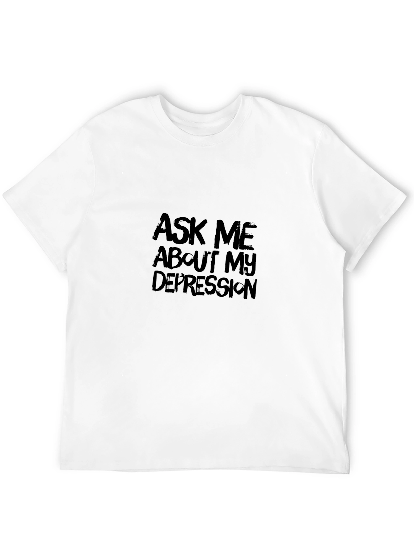 Ask Me About My Depression Black T-Shirt