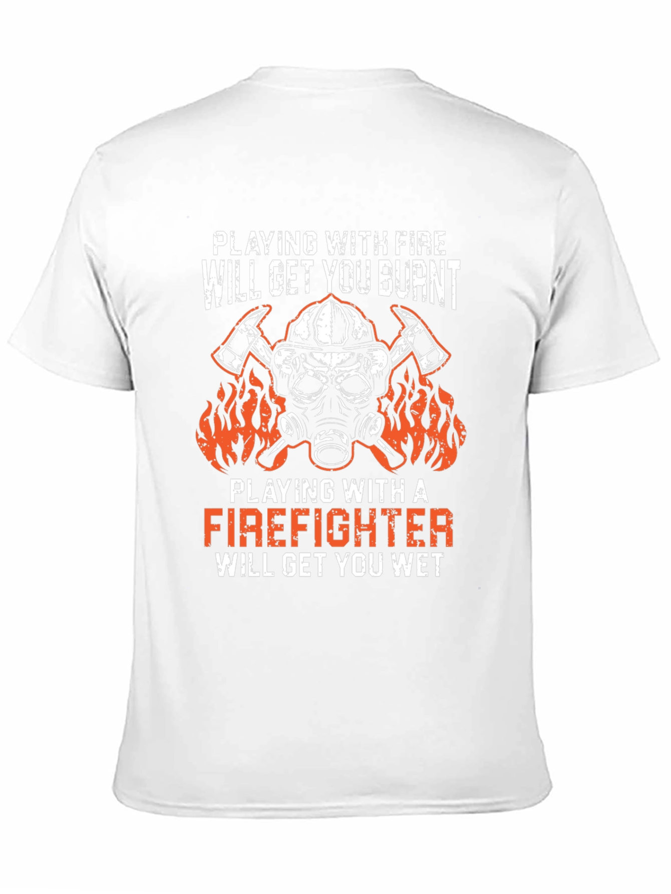 Firefighter T-Shirt: Playing With Fire Design