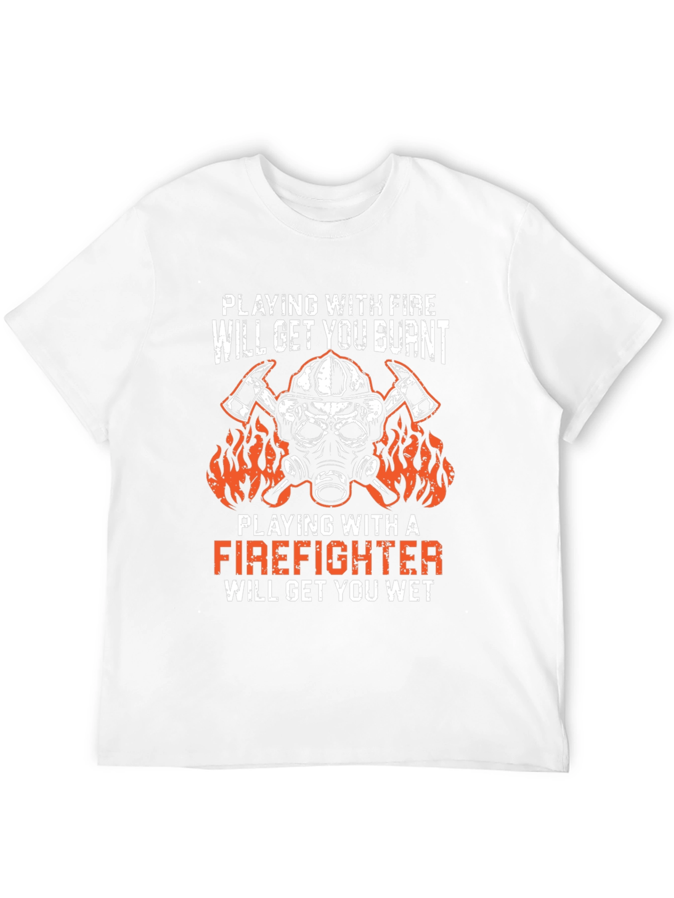 Firefighter T-Shirt: Playing With Fire Design