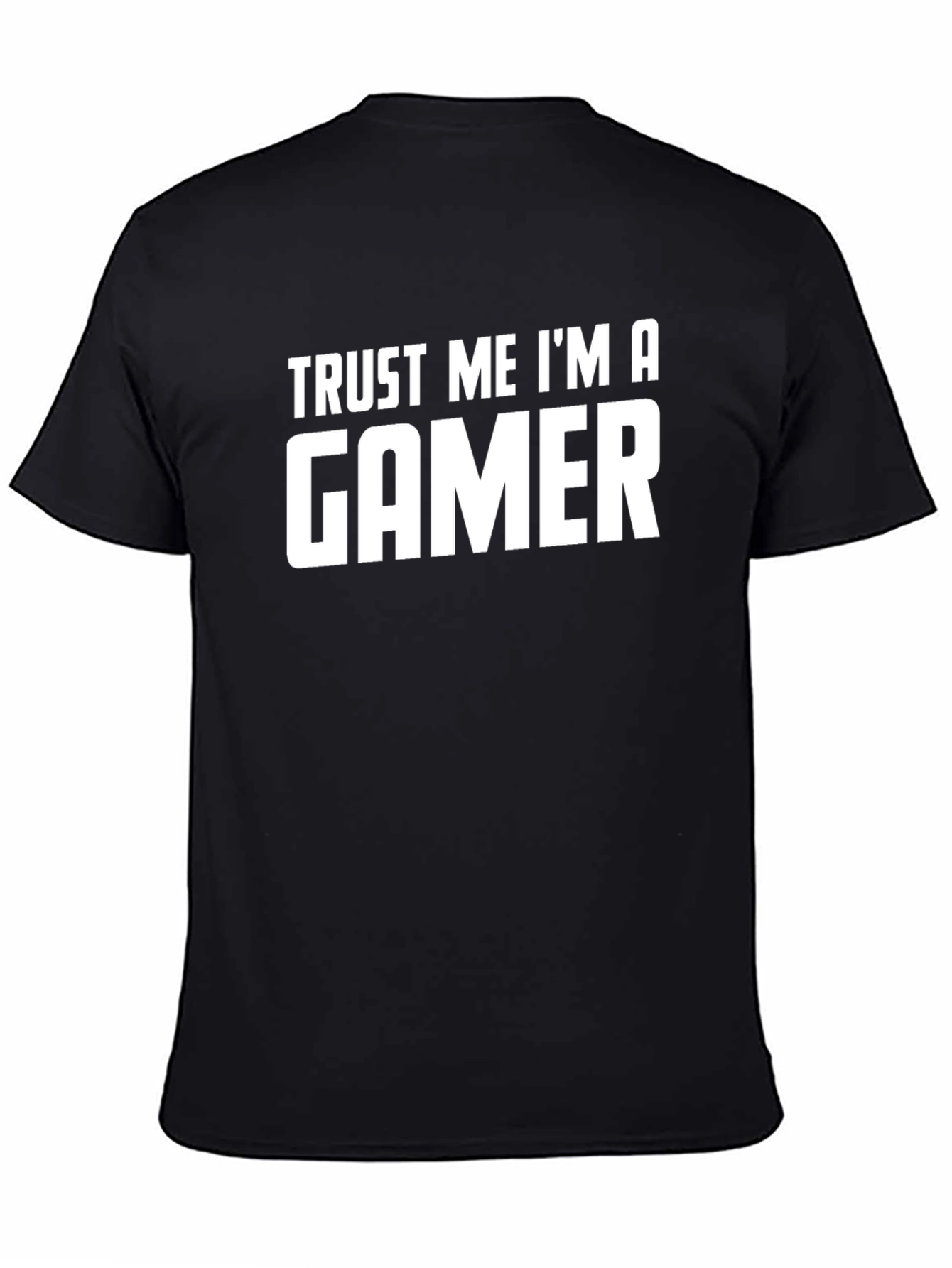 Trust Me Im A Gamer T-Shirt - Black