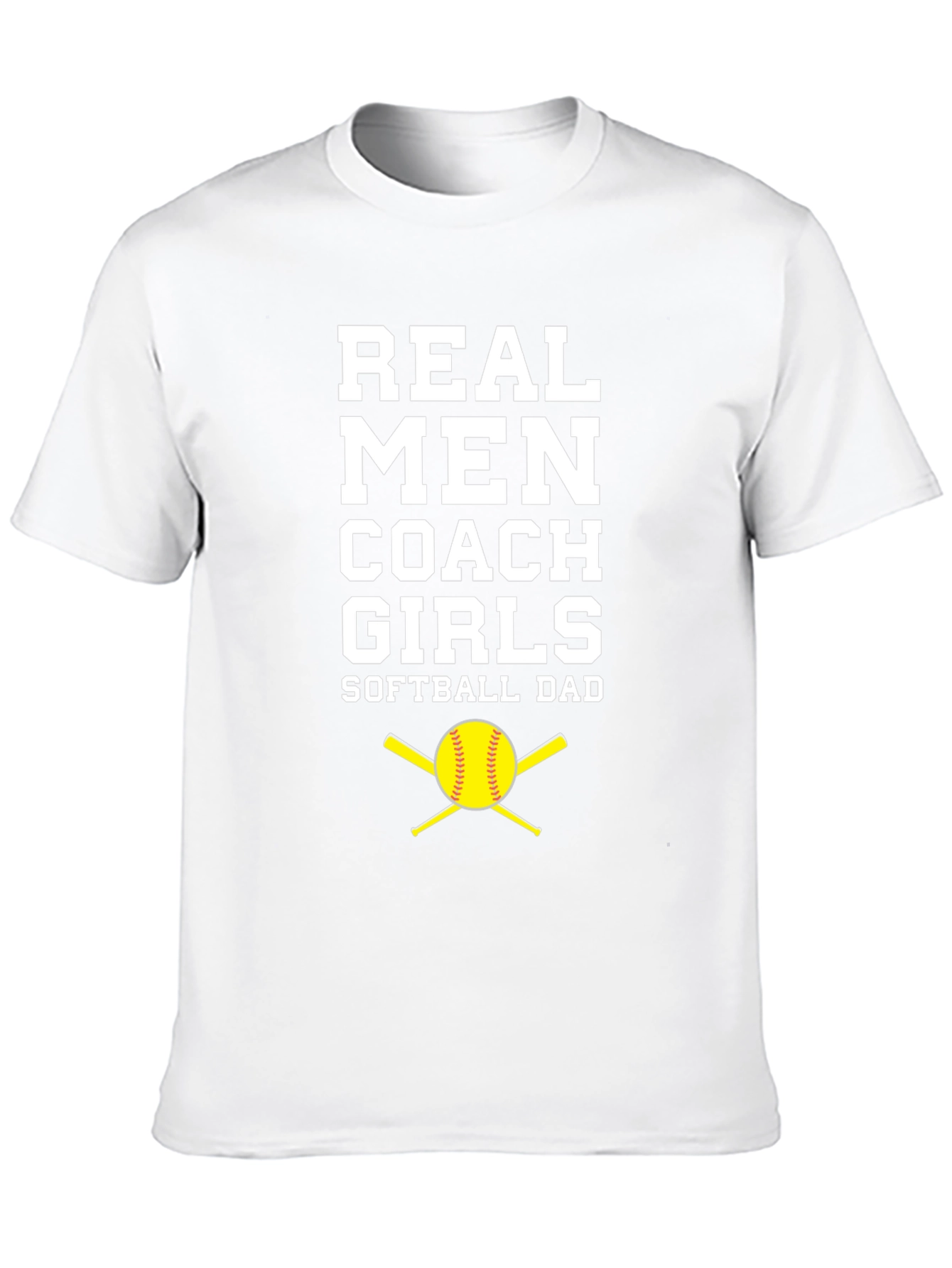 Real Men Coach Girls Softball Dad T-Shirt
