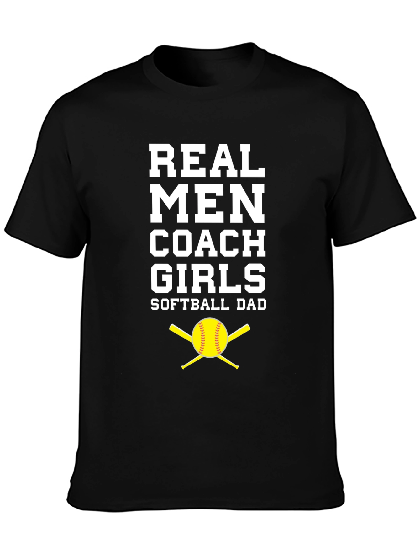 Real Men Coach Girls Softball Dad T-Shirt