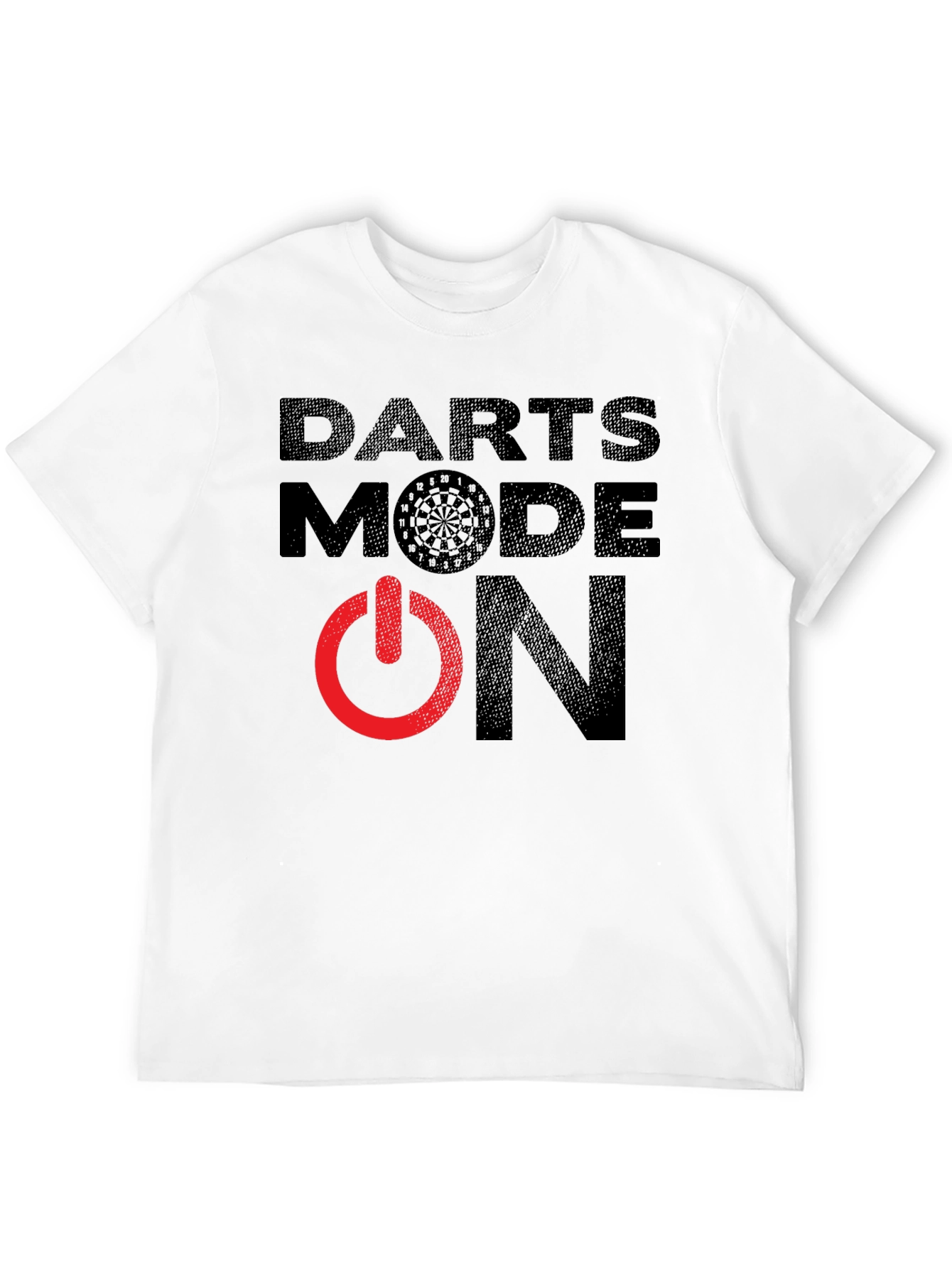 Darts Mode On T-Shirt - Game Ready