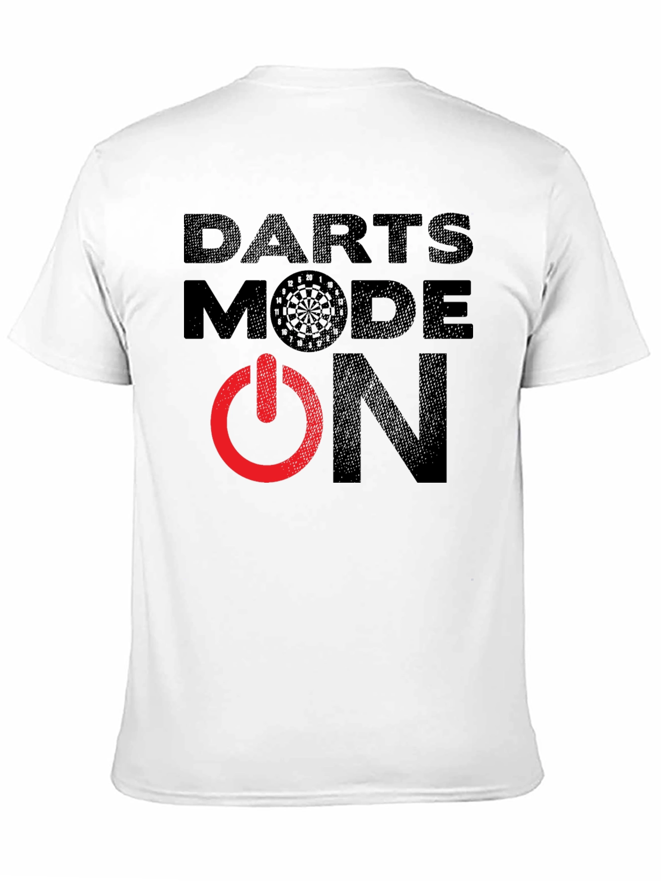 Darts Mode On T-Shirt - Game Ready