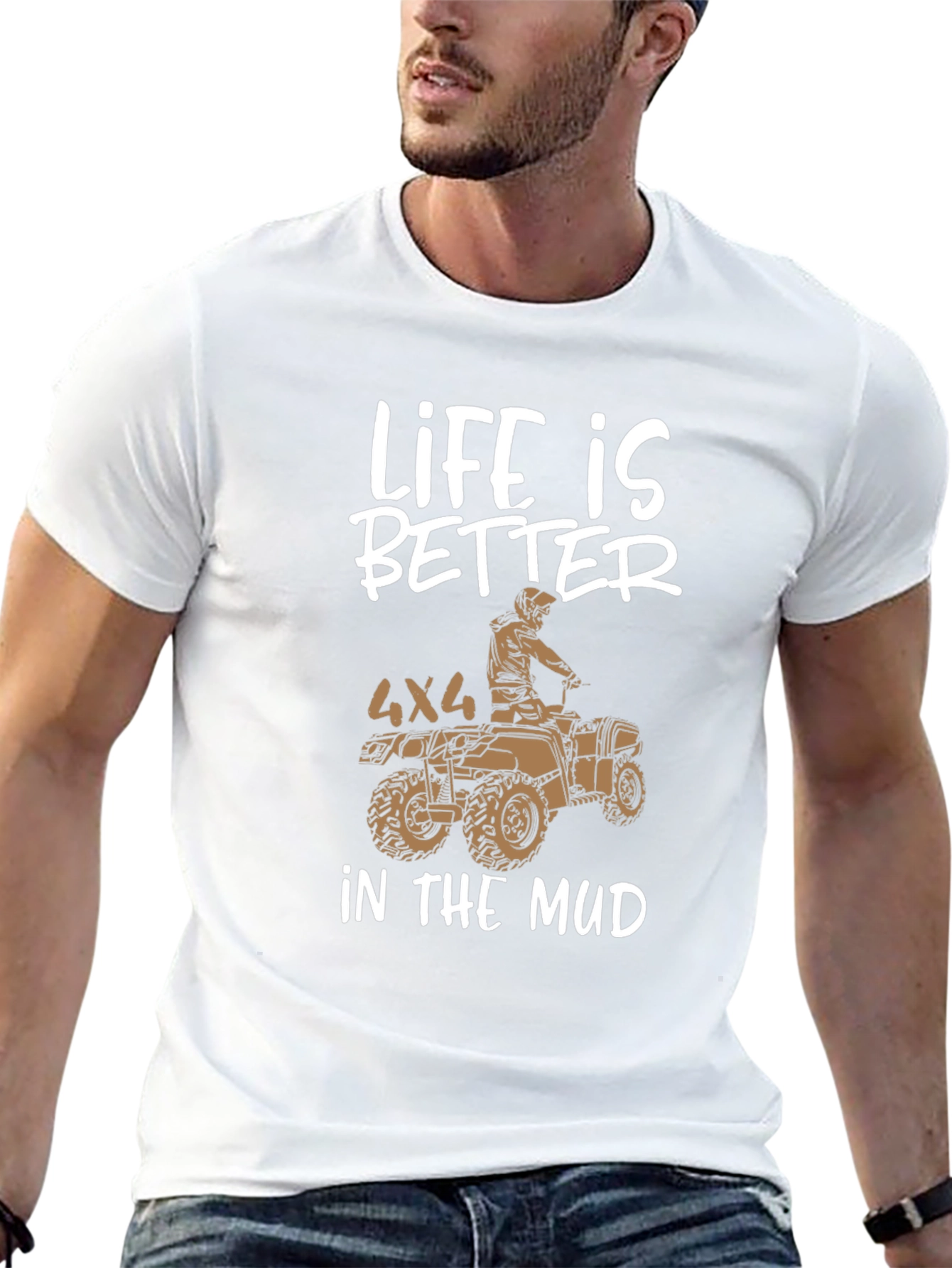 Life is Better in the Mud 4x4 ATV T-Shirt