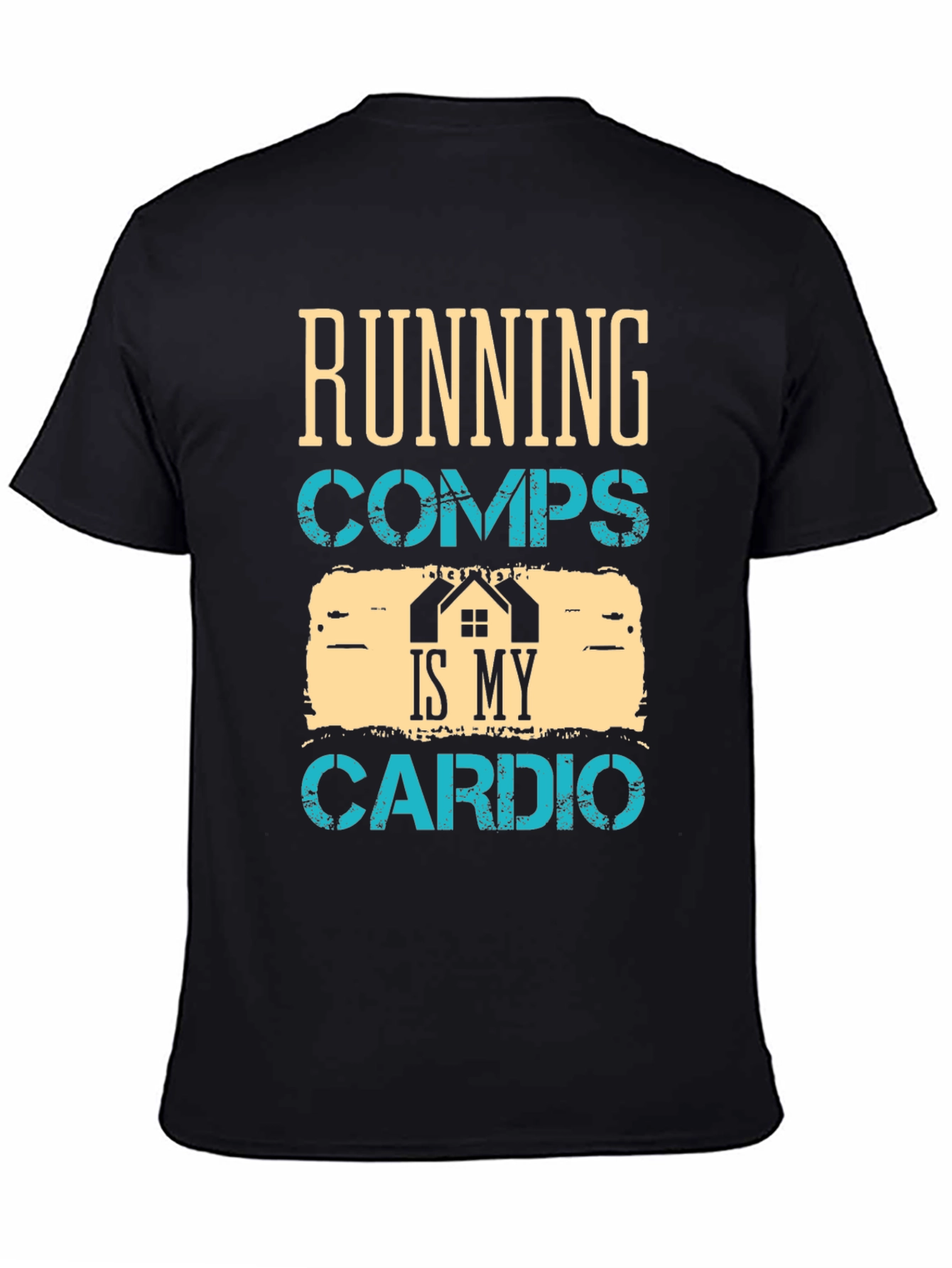 Running Comps Is My Cardio Graphic T-Shirt