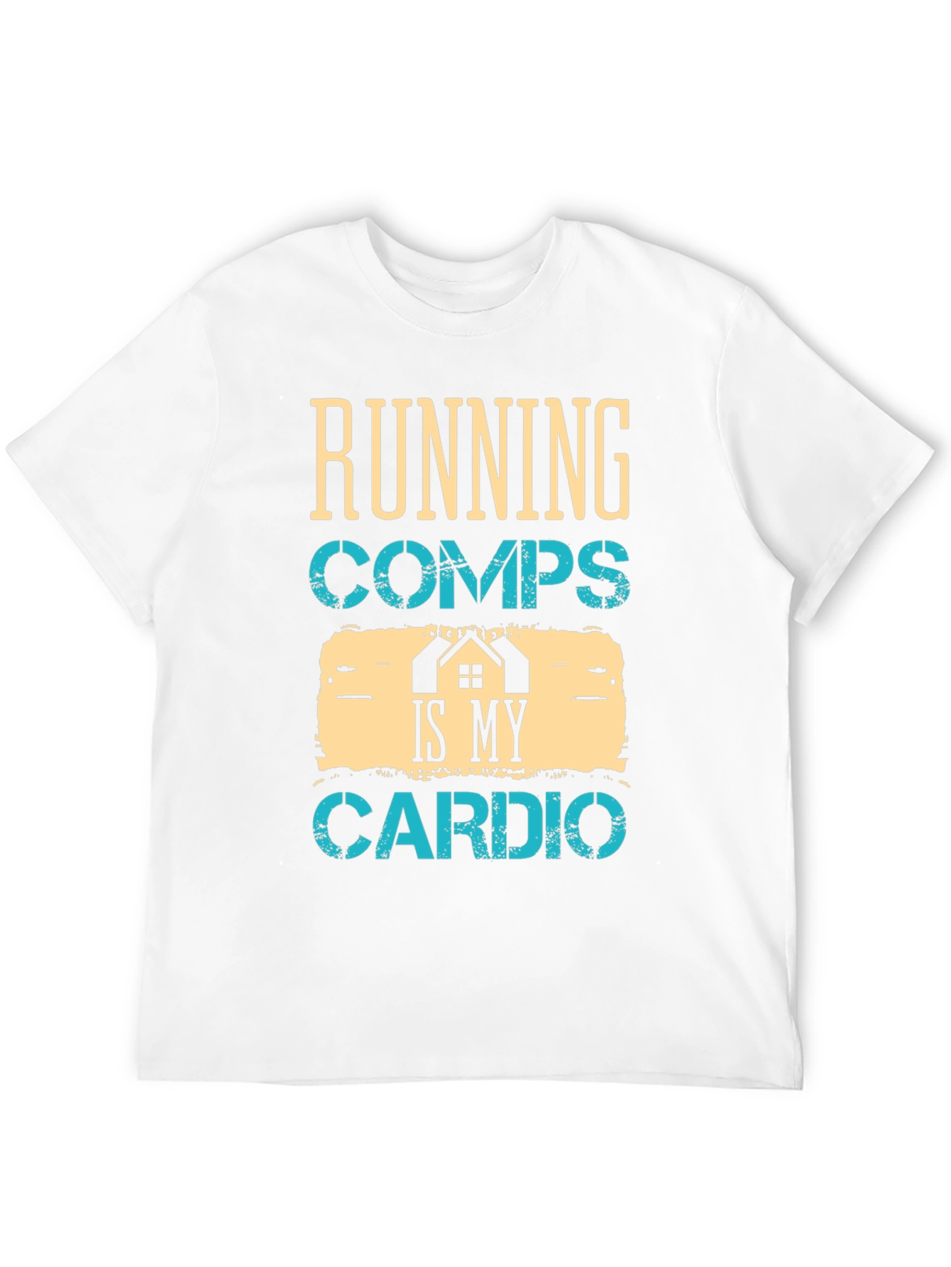 Running Comps Is My Cardio Graphic T-Shirt