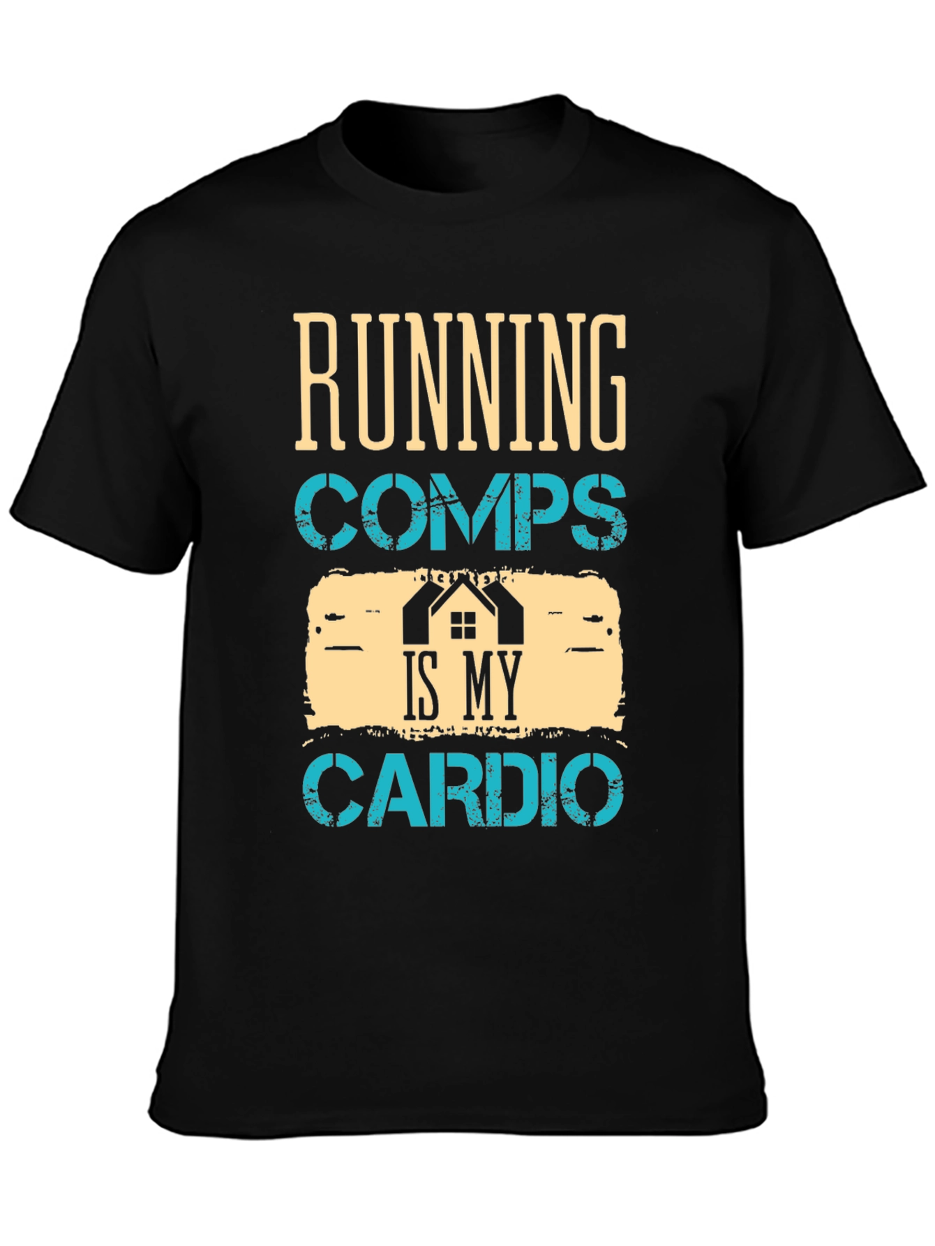 Running Comps Is My Cardio Graphic T-Shirt