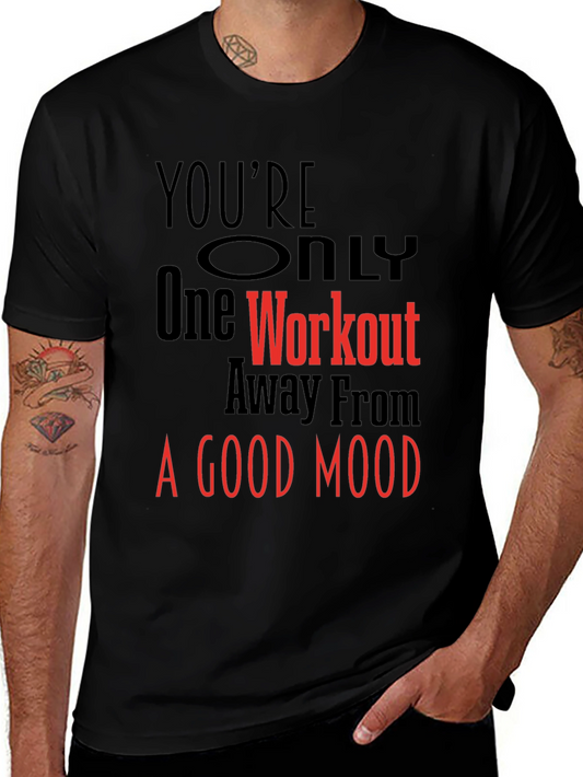 Workout Motivation T-Shirt - Good Mood Guarantee!