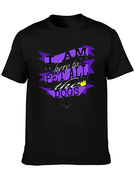 I Am Here To Pet All The Dogs Graphic Tee