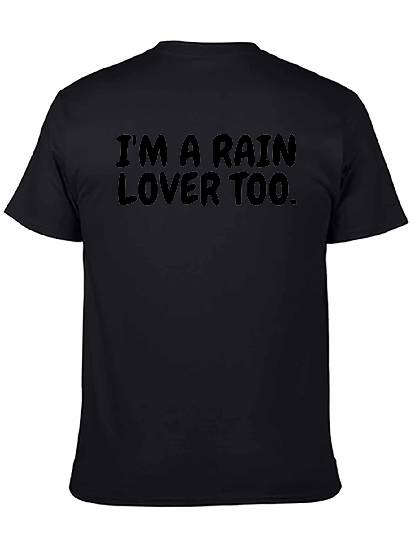 Im a Rain Lover Too Black T-Shirt
