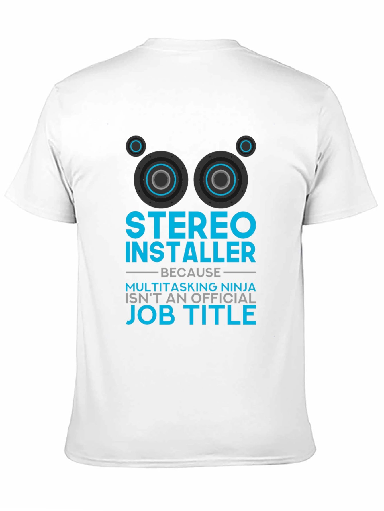 Stereo Installer Multitasking Ninja T-Shirt