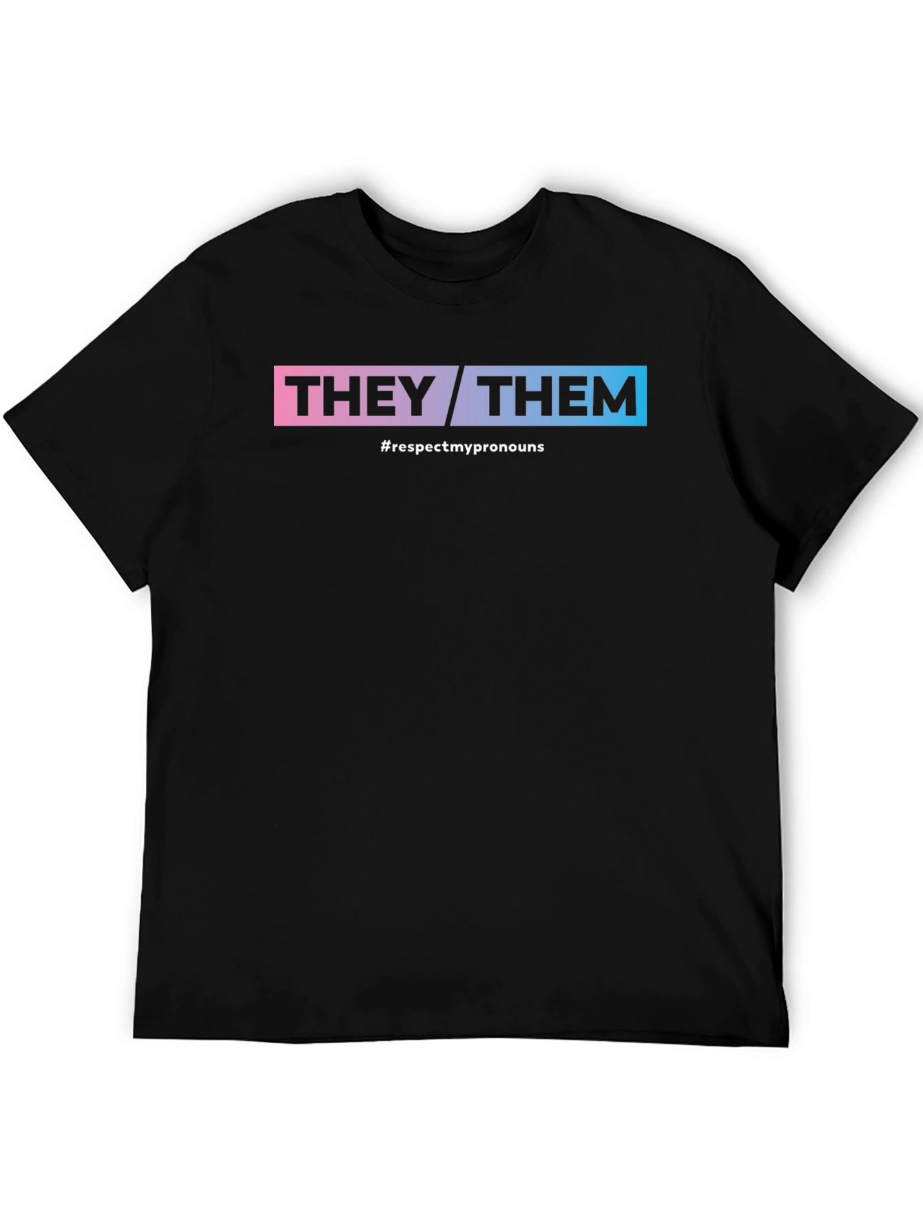 They/Them Respect Pronouns Black T-Shirt