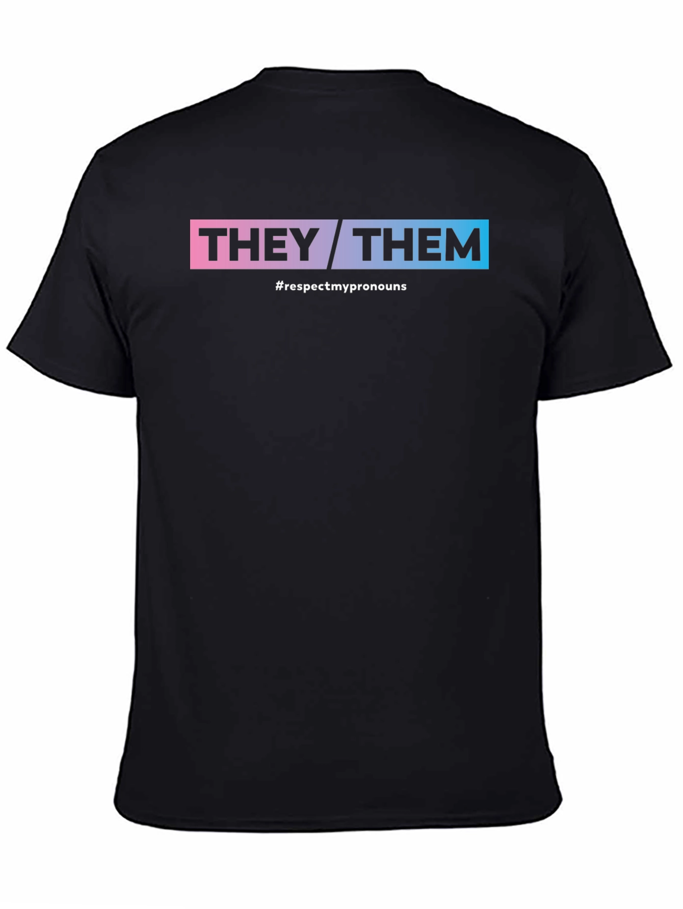 They/Them Respect Pronouns Black T-Shirt
