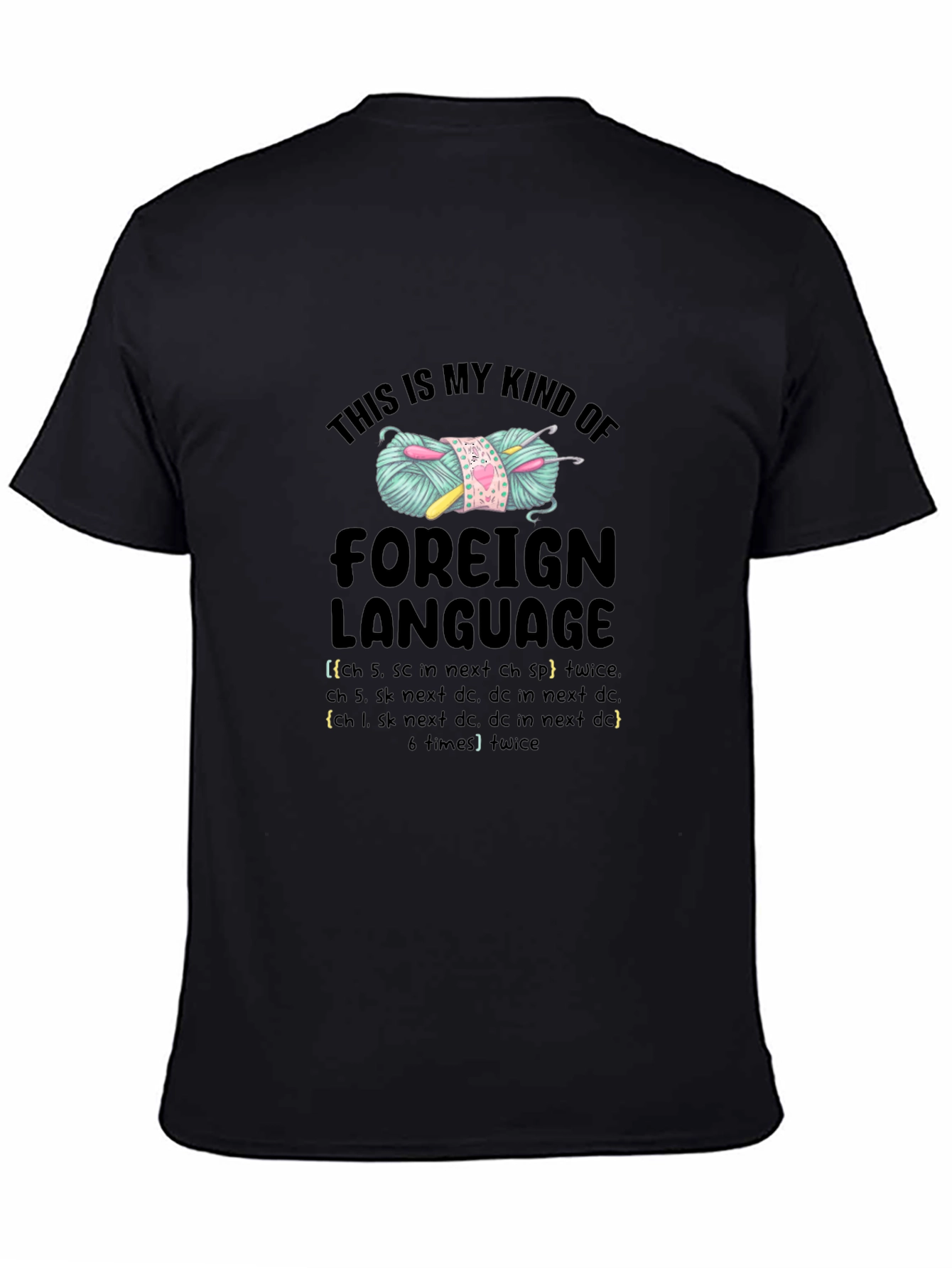 Crochet Lover T-Shirt: Foreign Language Yarn Tee