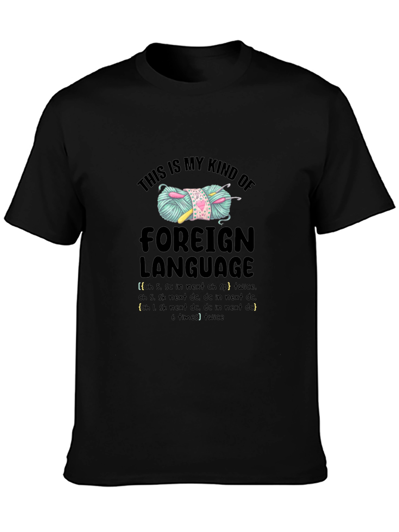 Crochet Lover T-Shirt: Foreign Language Yarn Tee