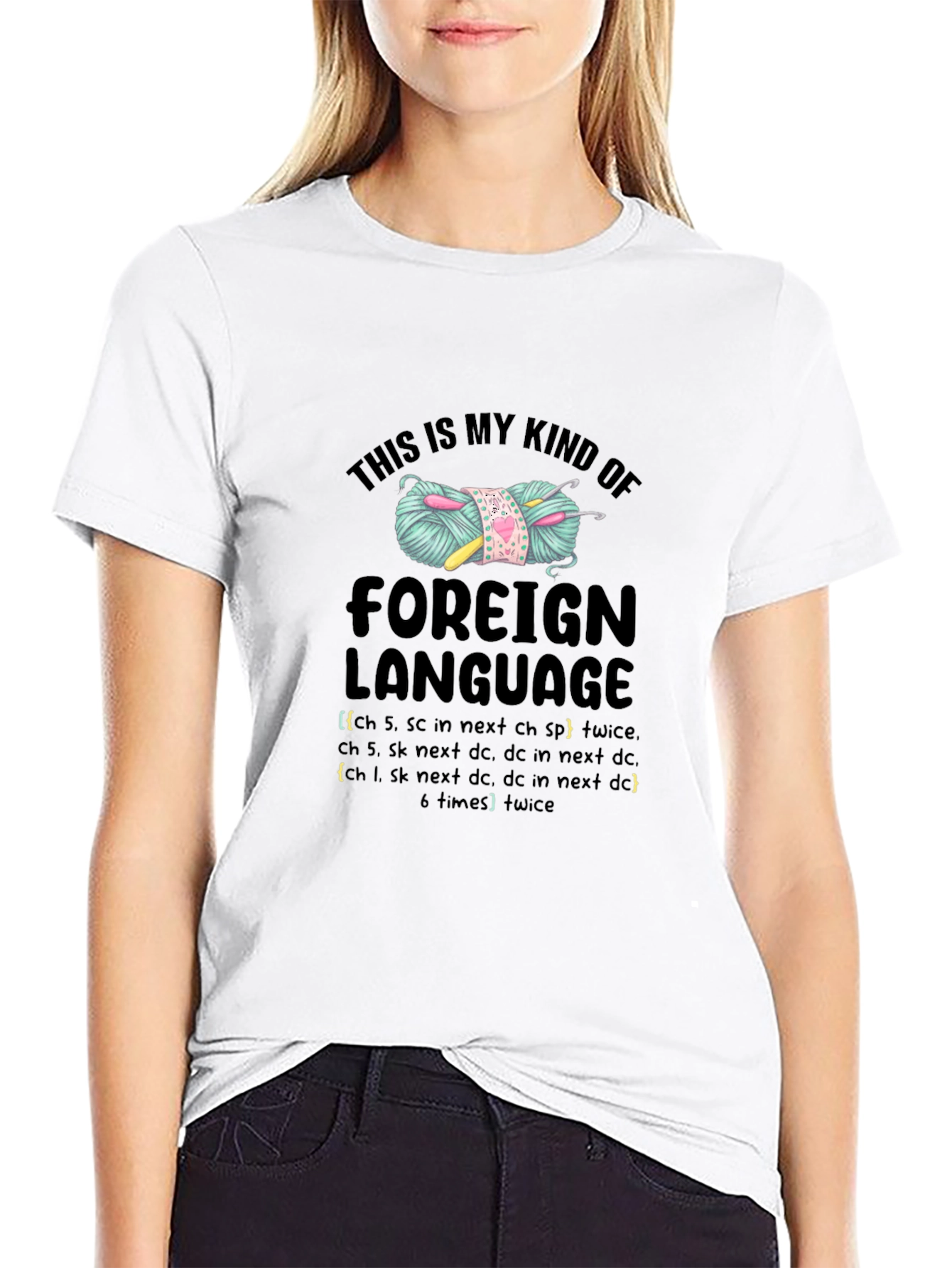 Crochet Lover T-Shirt: Foreign Language Yarn Tee