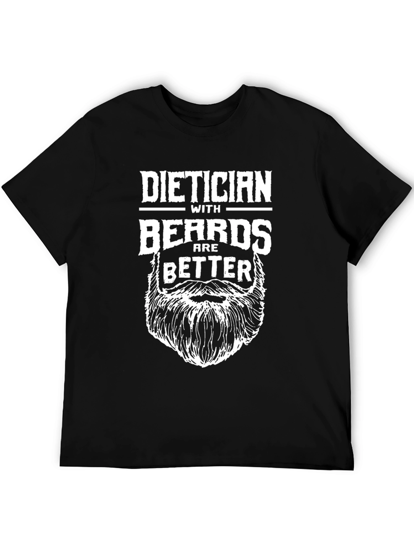 Dietician with Beards Graphic T-Shirt - Funny & Stylish