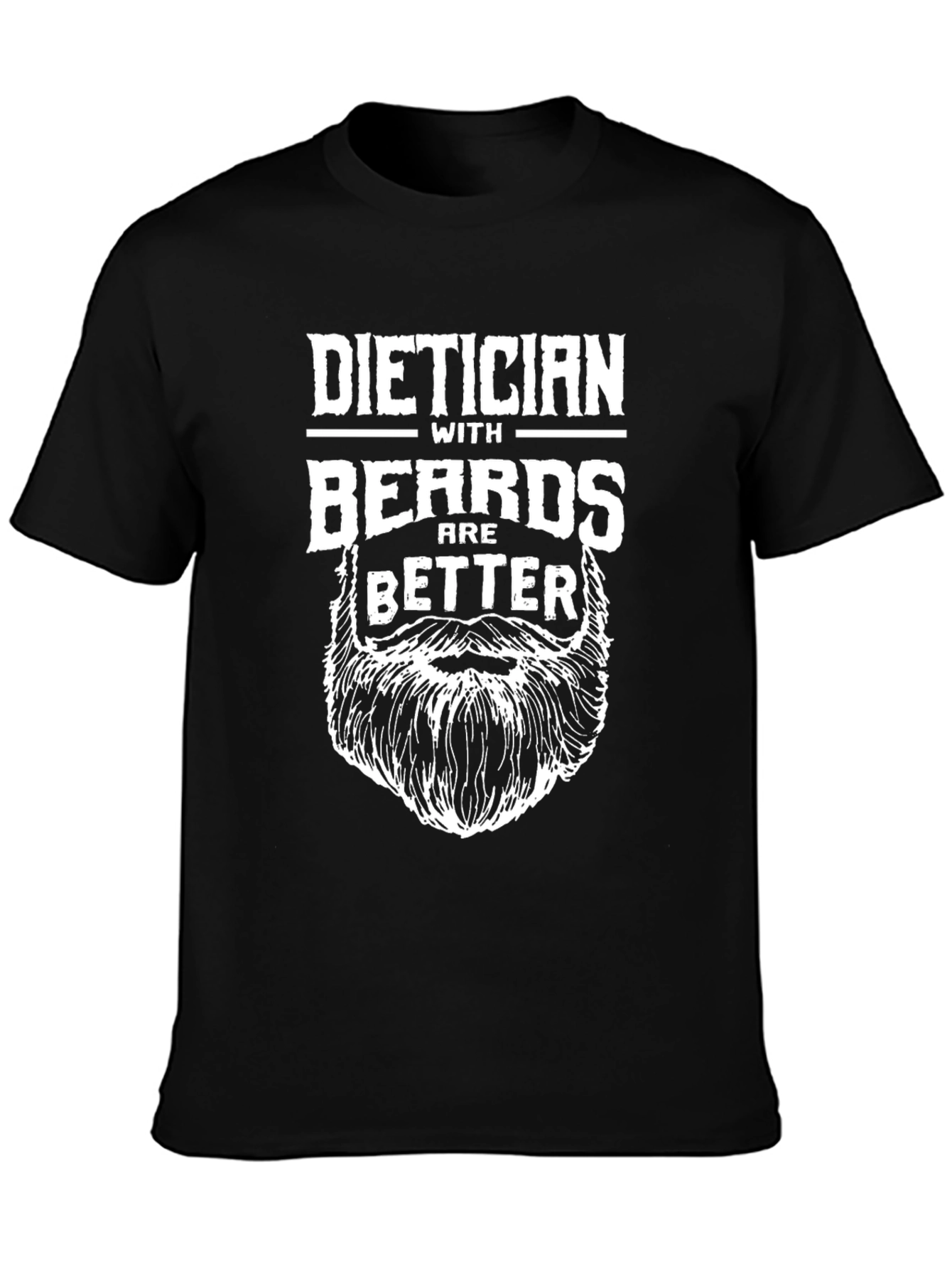 Dietician with Beards Graphic T-Shirt - Funny & Stylish
