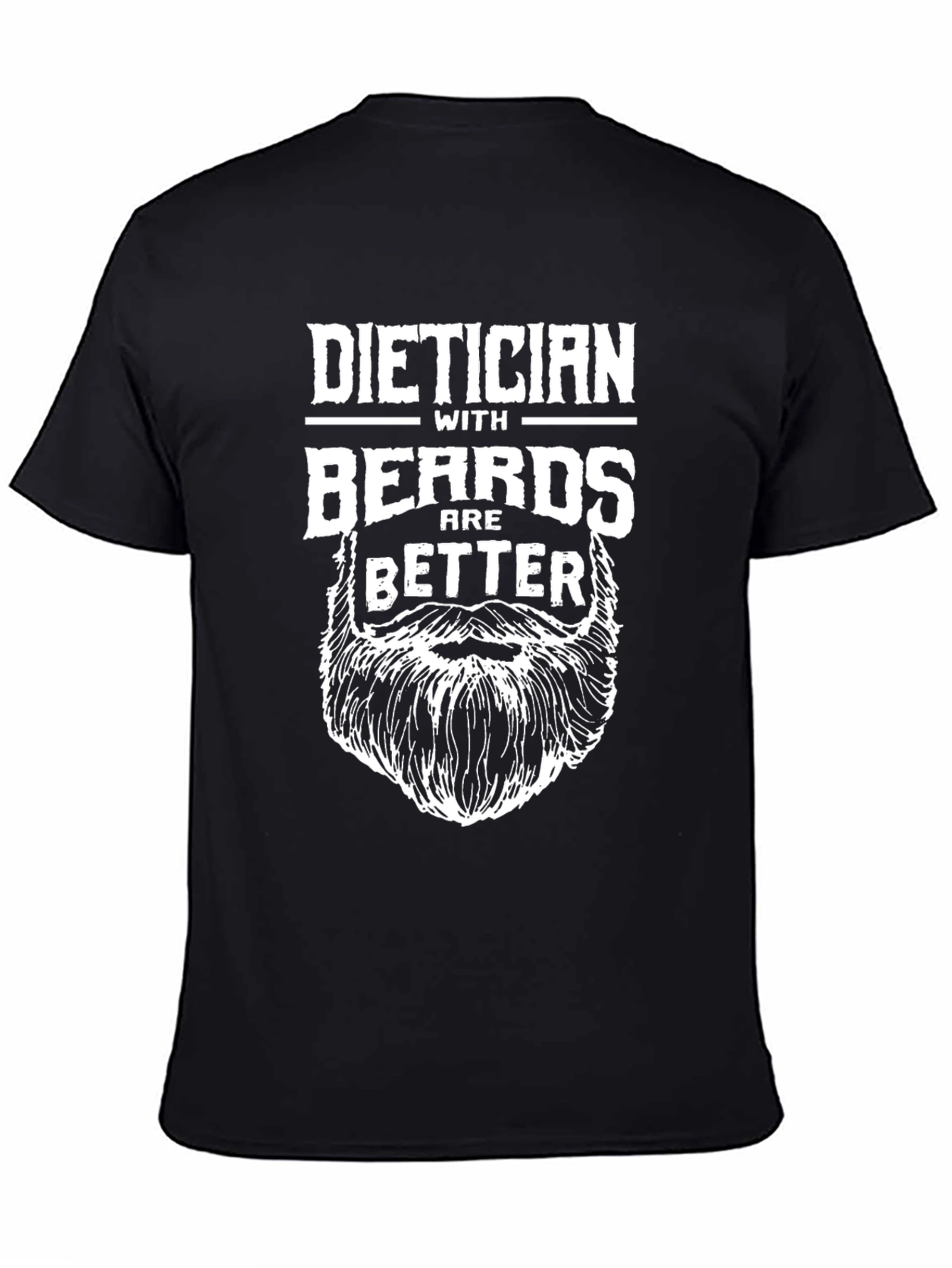 Dietician with Beards Graphic T-Shirt - Funny & Stylish