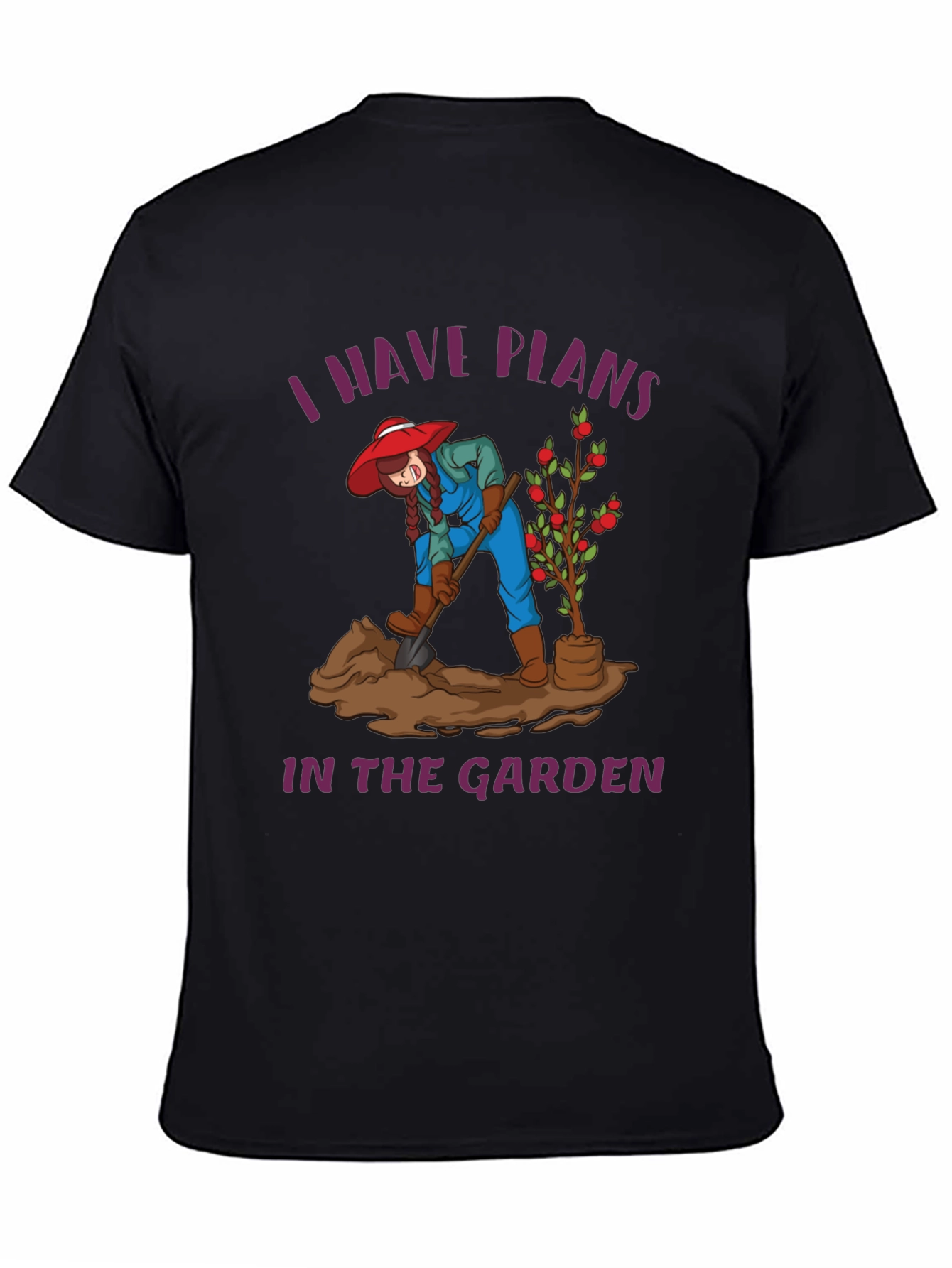 Gardener T-Shirt - I Have Plans in the Garden