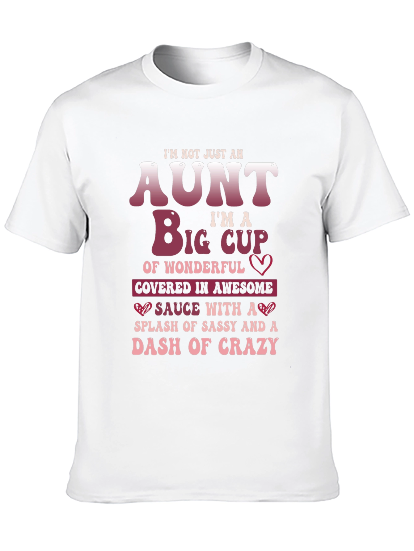 Im Not Just An Aunt Funny T-Shirt
