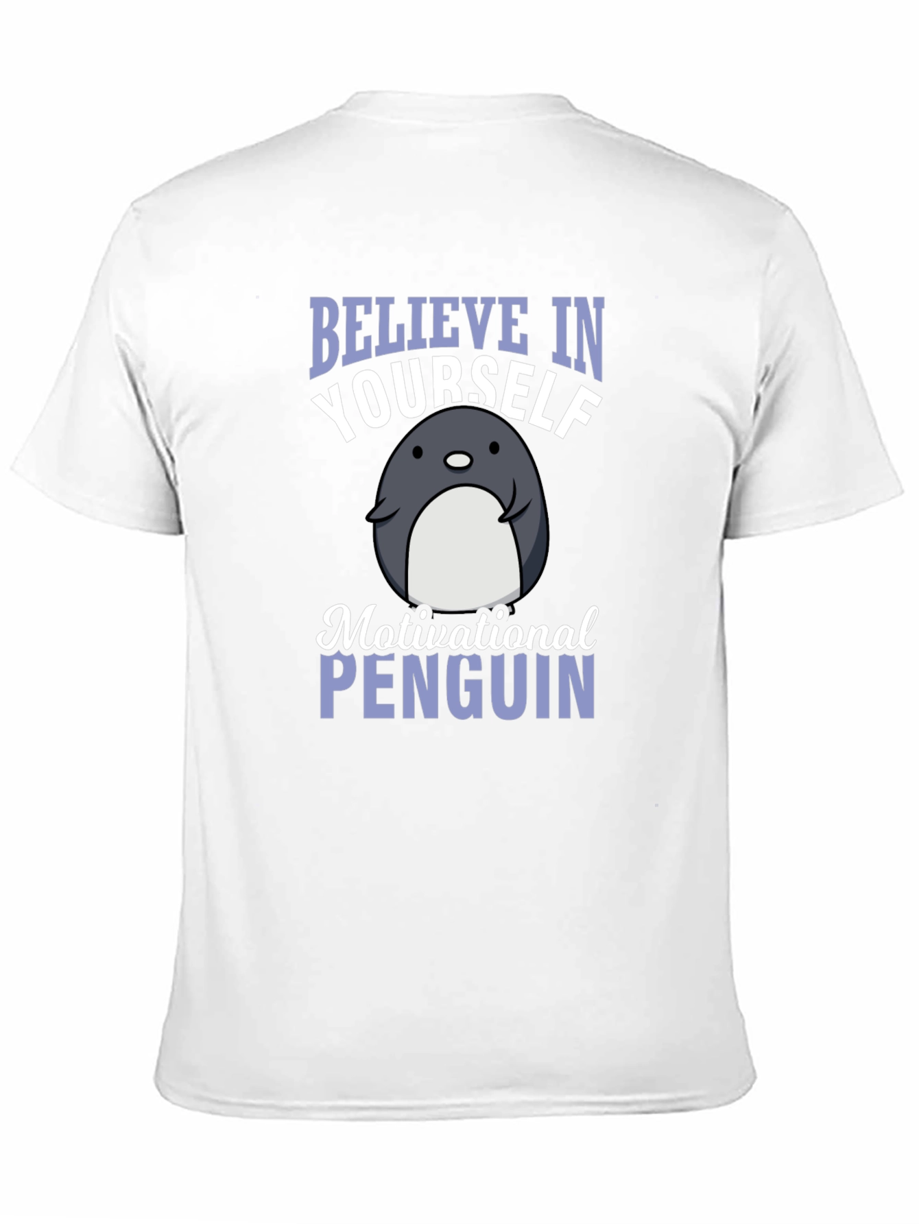 Believe in Yourself Penguin Graphic T-Shirt