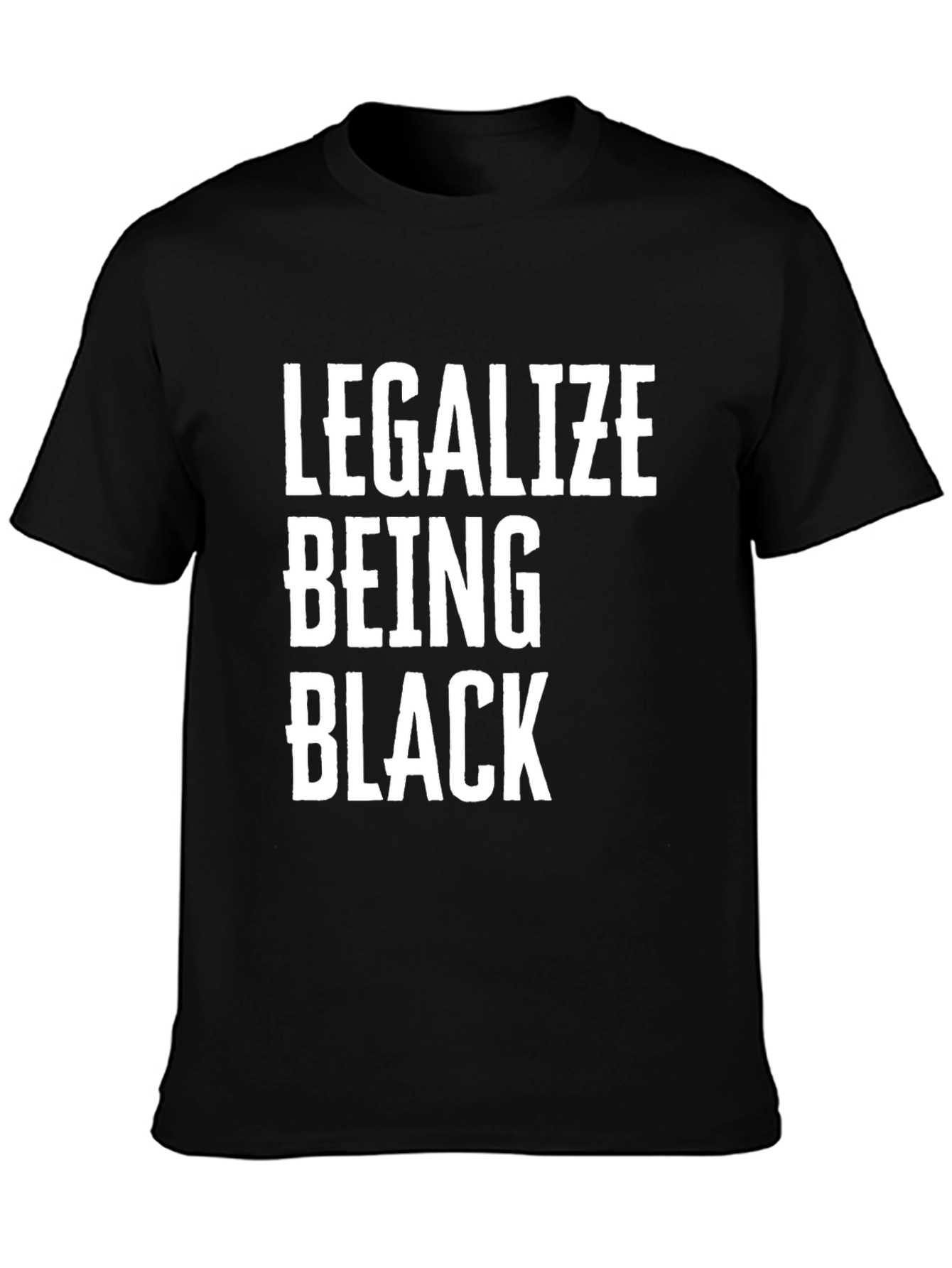 Legalize Being Black Statement Tee