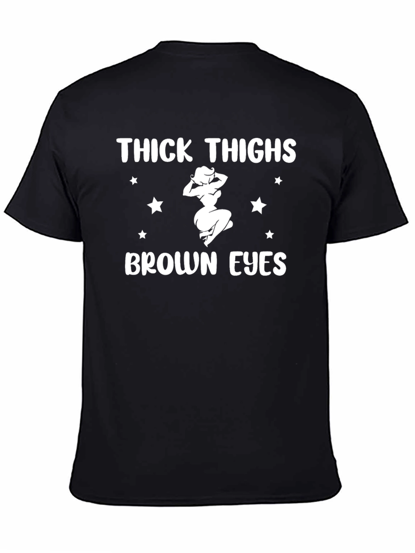 Thick Thighs Brown Eyes Graphic Tee