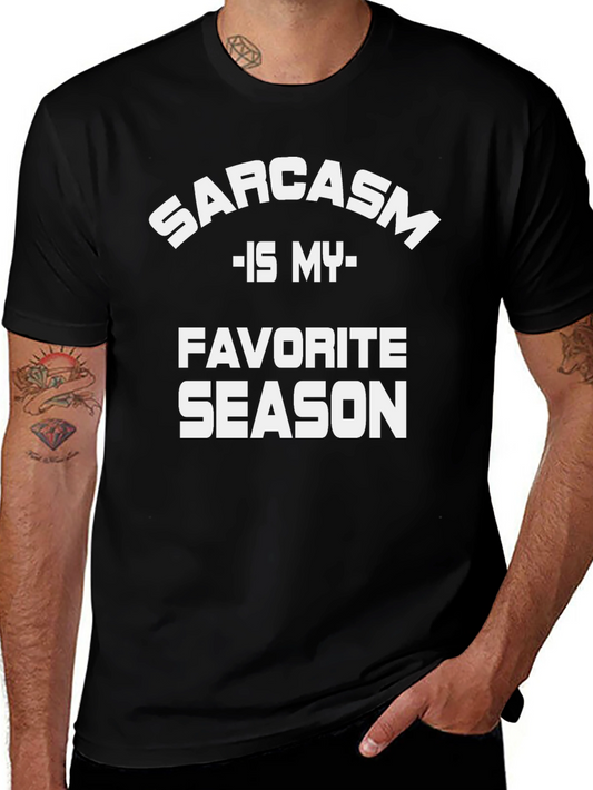 Sarcasm Is My Favorite Season T-Shirt