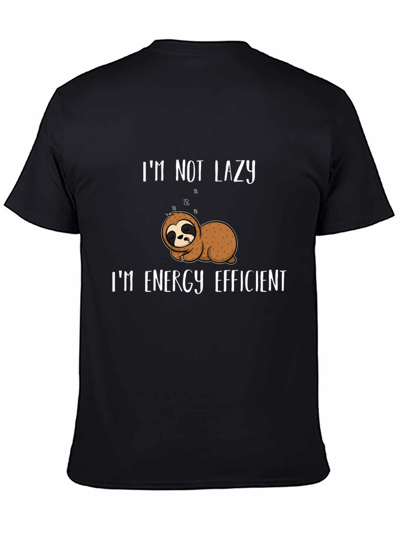 Lazy Sloth Energy Efficient Funny Graphic Tee