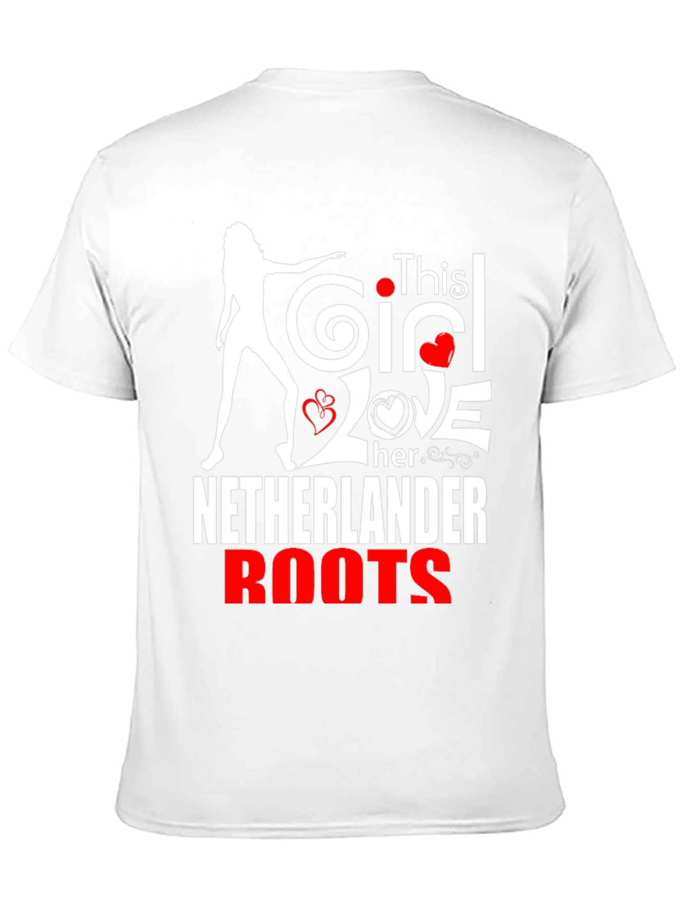 This Girl Loves Her Netherlander Roots T-Shirt