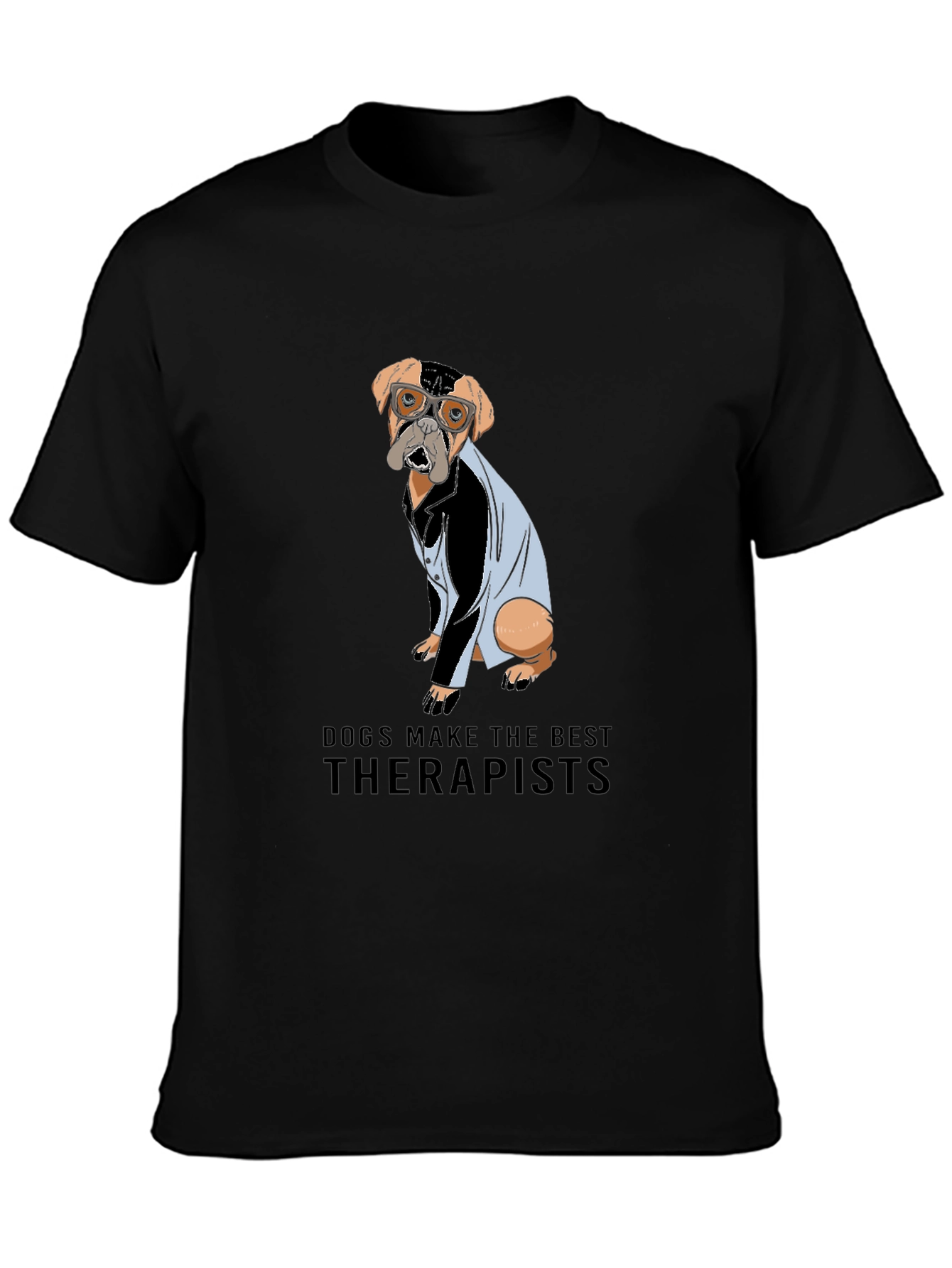 Dogs Make the Best Therapists Black T-Shirt