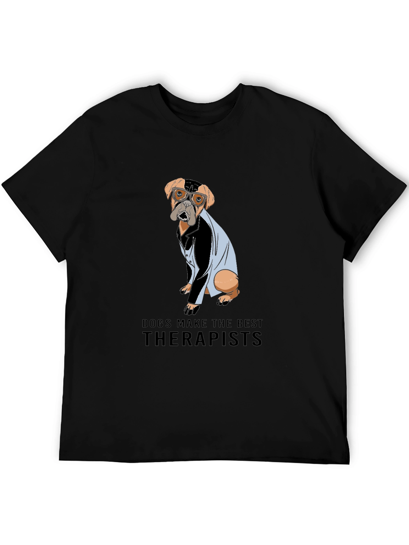 Dogs Make the Best Therapists Black T-Shirt