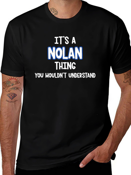 Its a Nolan Thing T-Shirt
