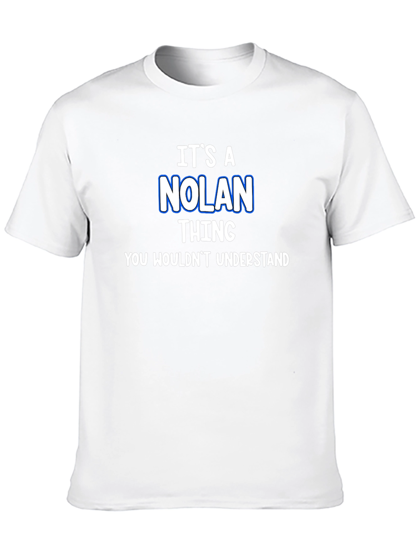 Its a Nolan Thing T-Shirt