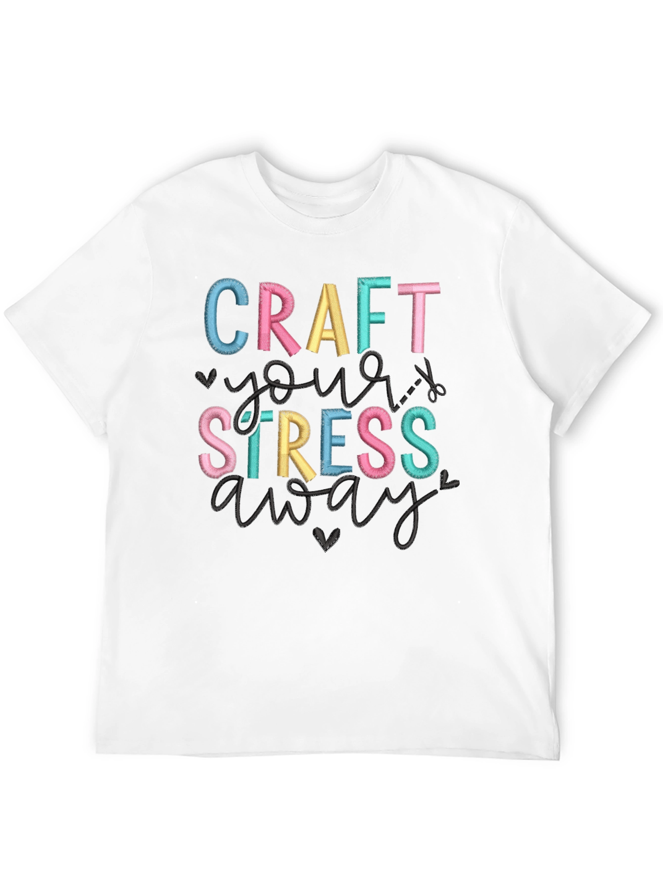 Craft Your Stress Away T-Shirt